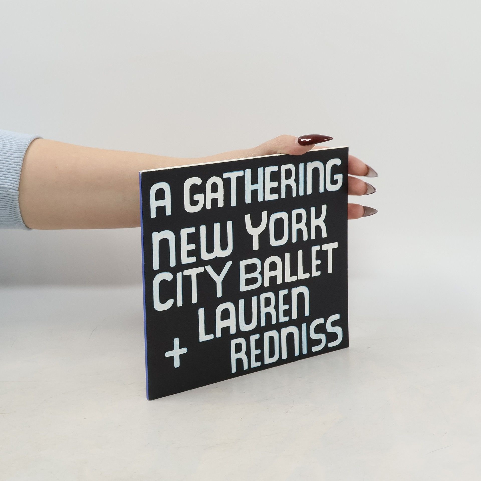 AA.VV. A Gathering New York City Ballet + Lauren Redniss
