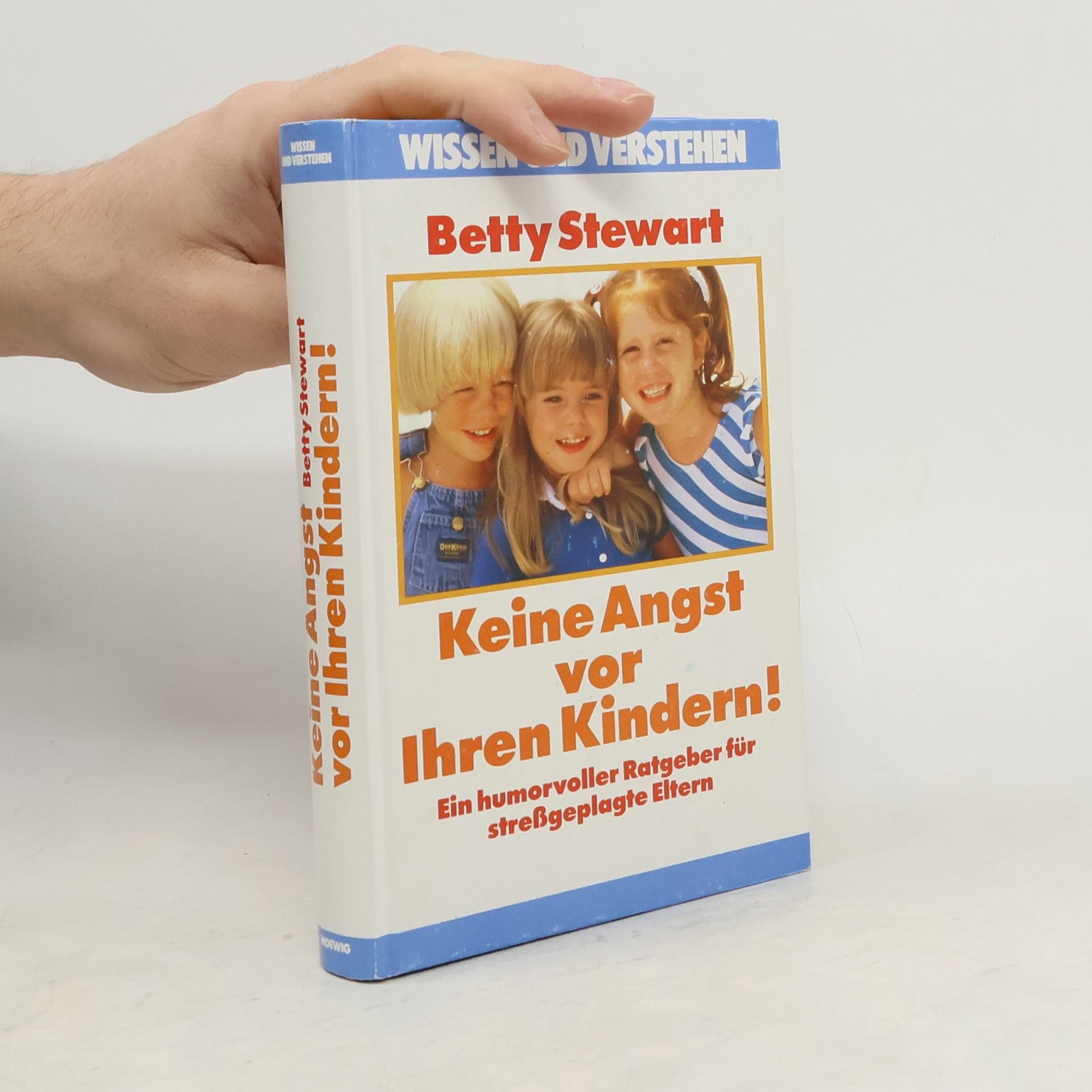 Keine Angst vor Ihren Kindern!