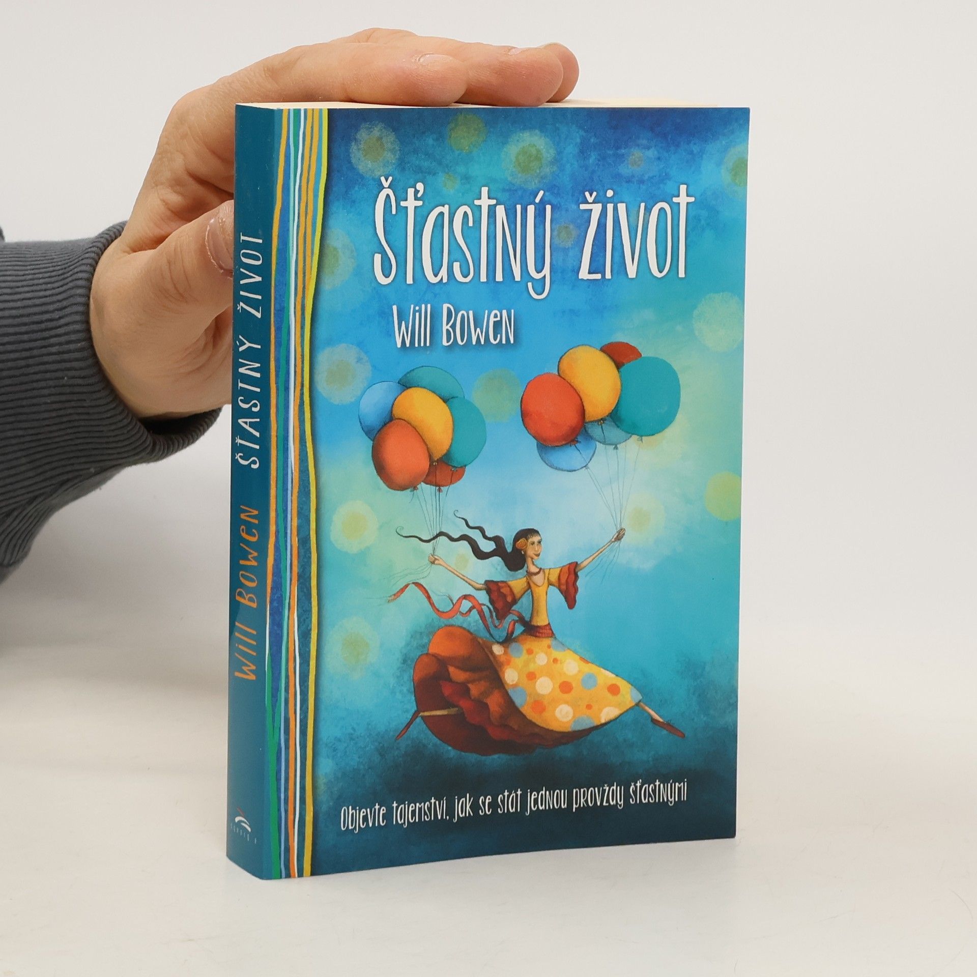 Will Bowen Šťastný život