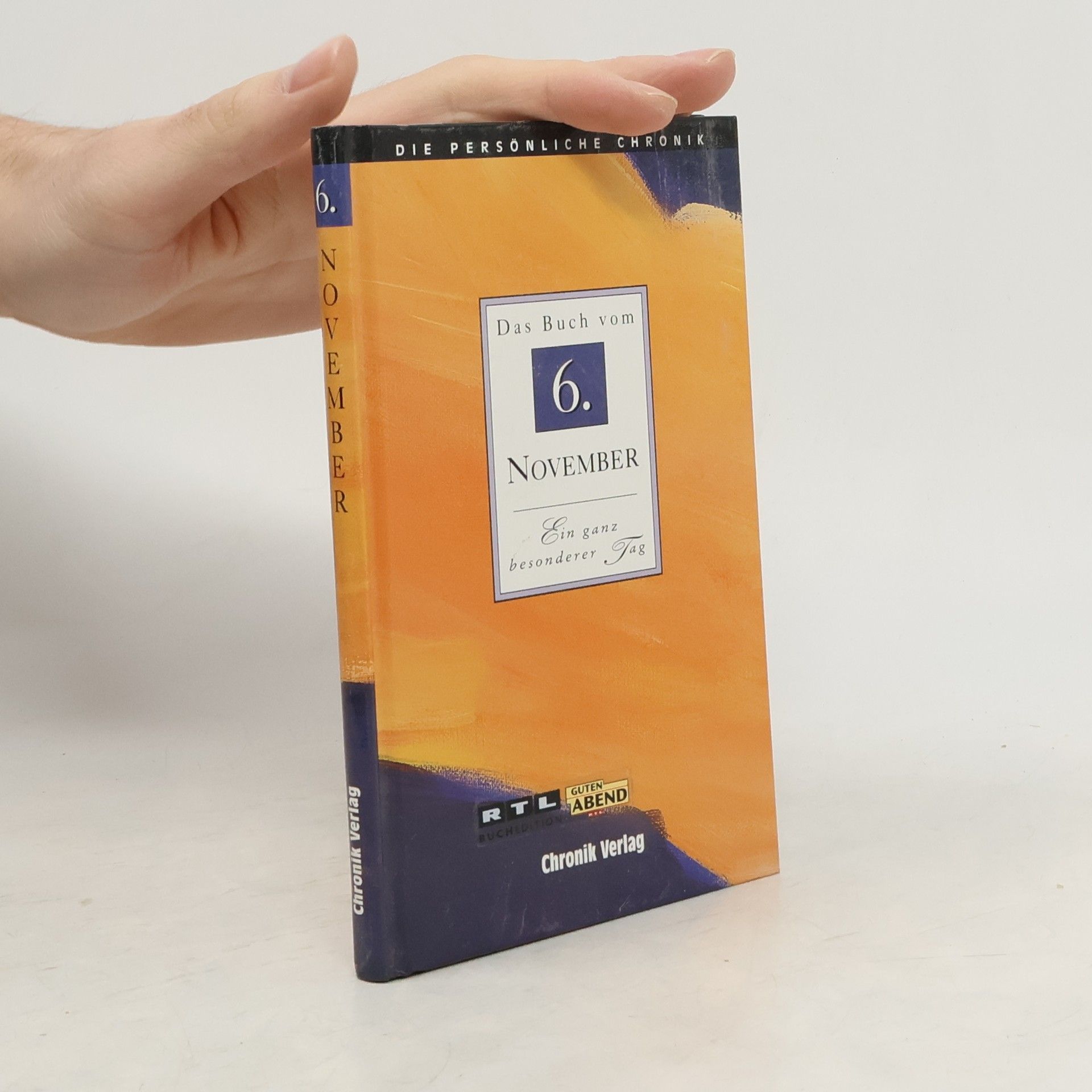 Autorenkollektiv Die persönliche Chronik. 6. November