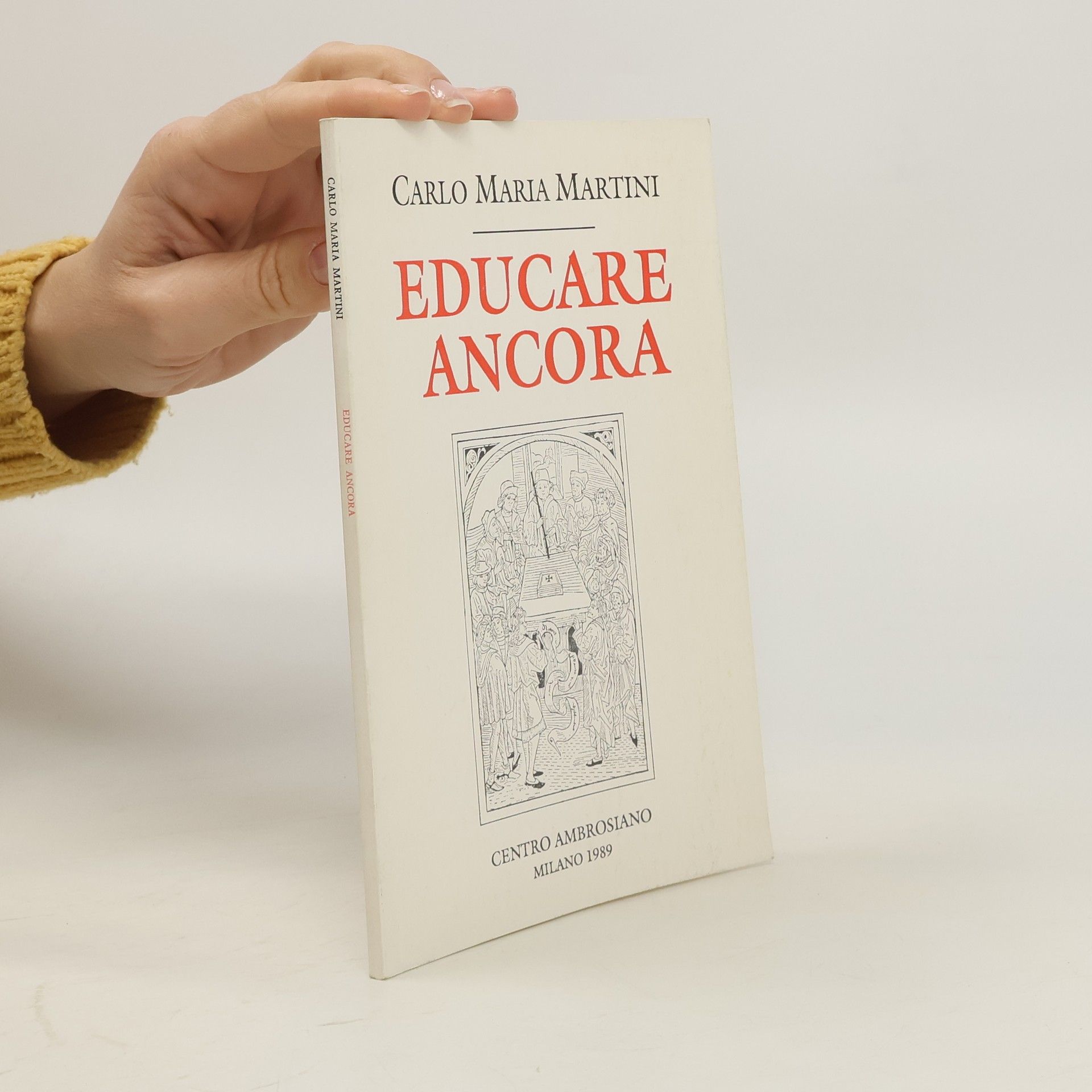 Carlo Maria Martini Educare ancora