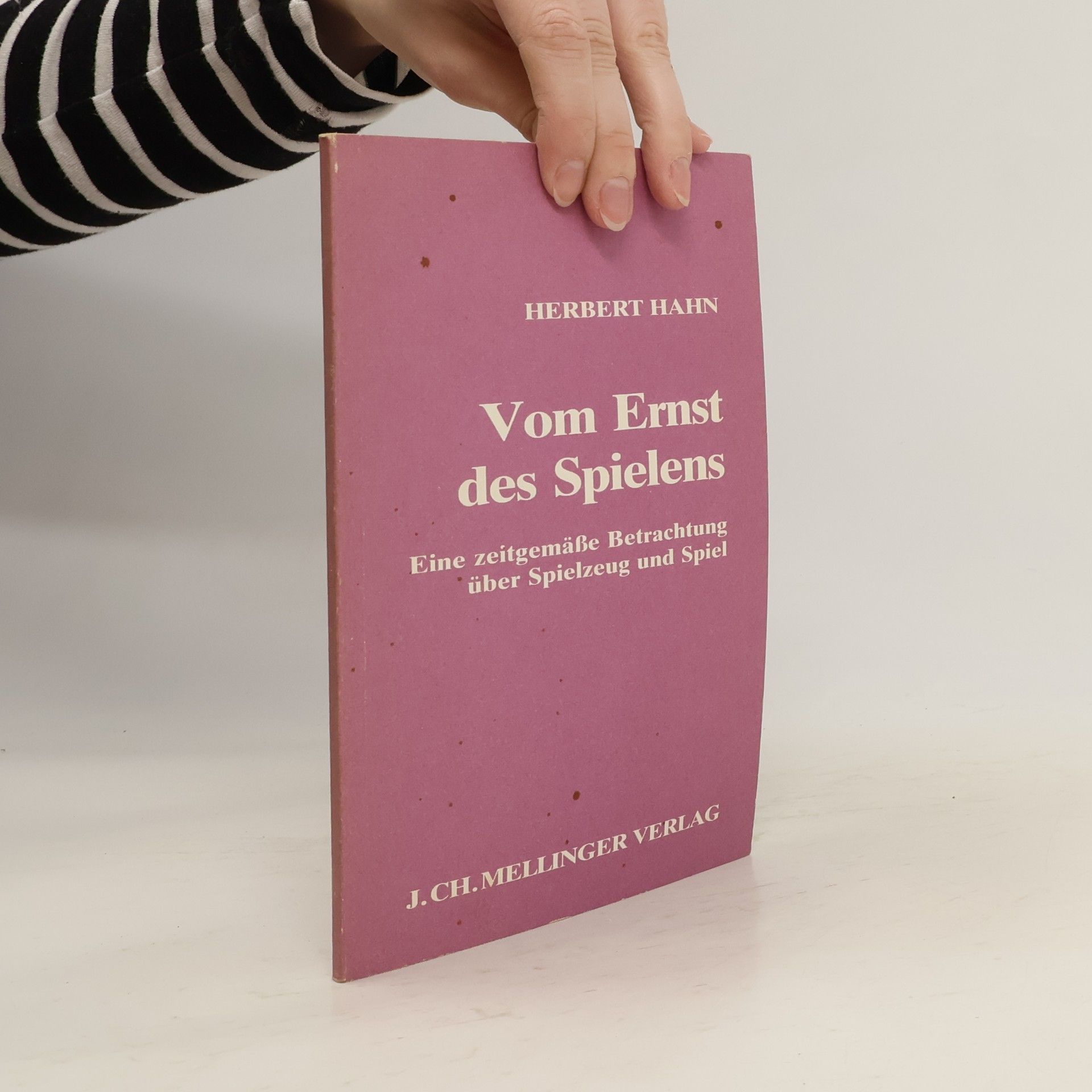 Herbert Hahn Vom Ernst des Spielens