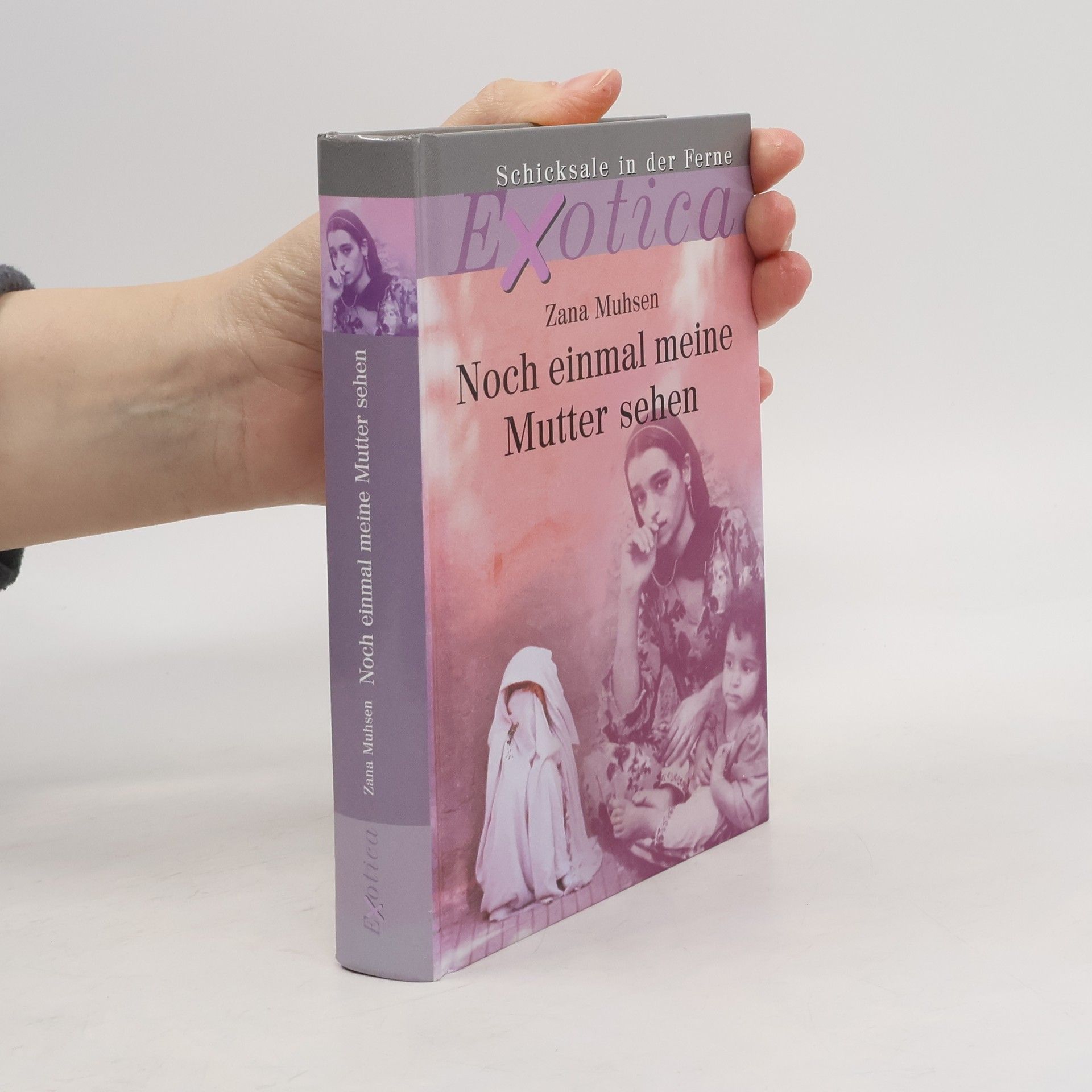 Zana Muhsen Noch einmal meine Mutter sehen