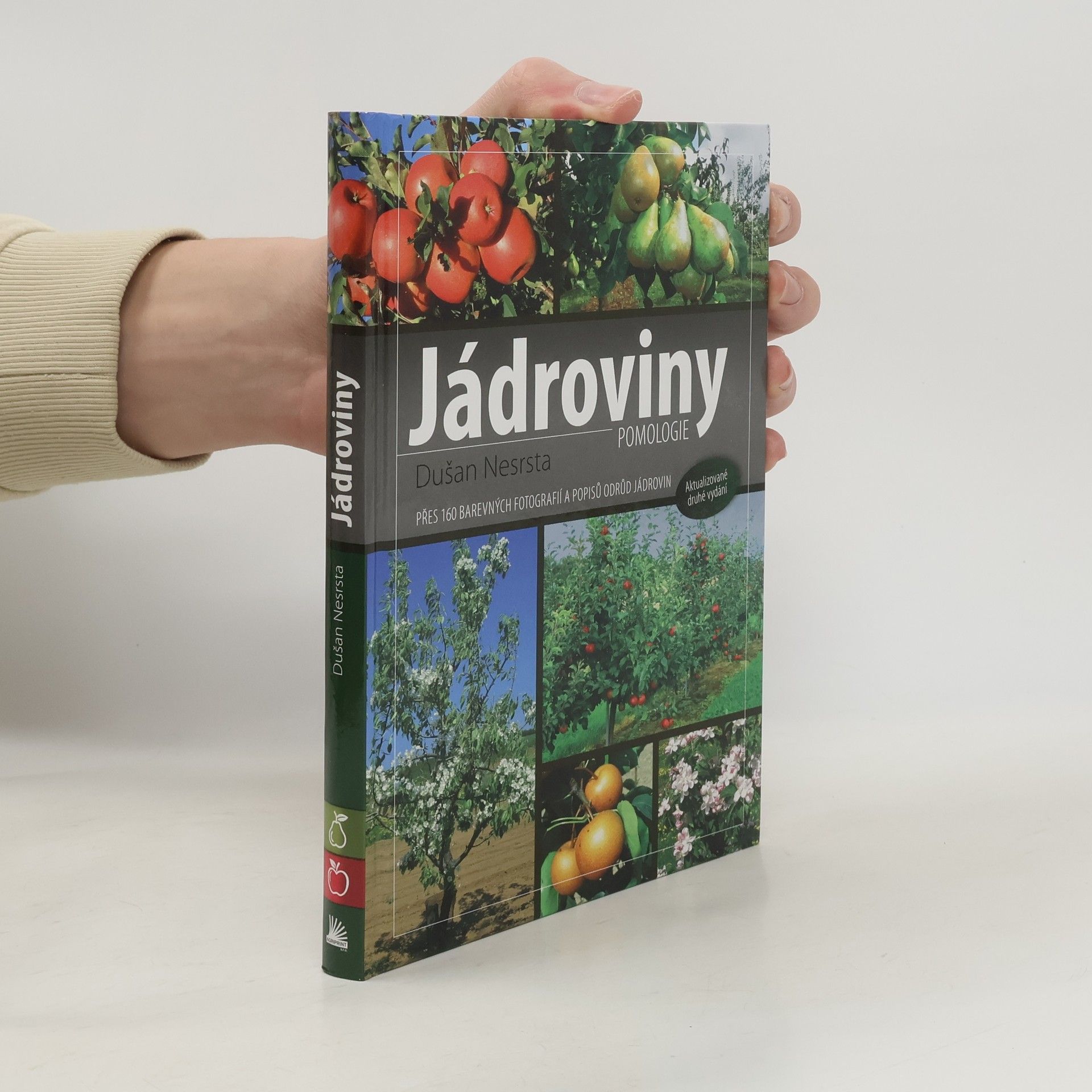 Jádroviny - Přes 160 barevných fotografií a popisů odrůd jádrovin