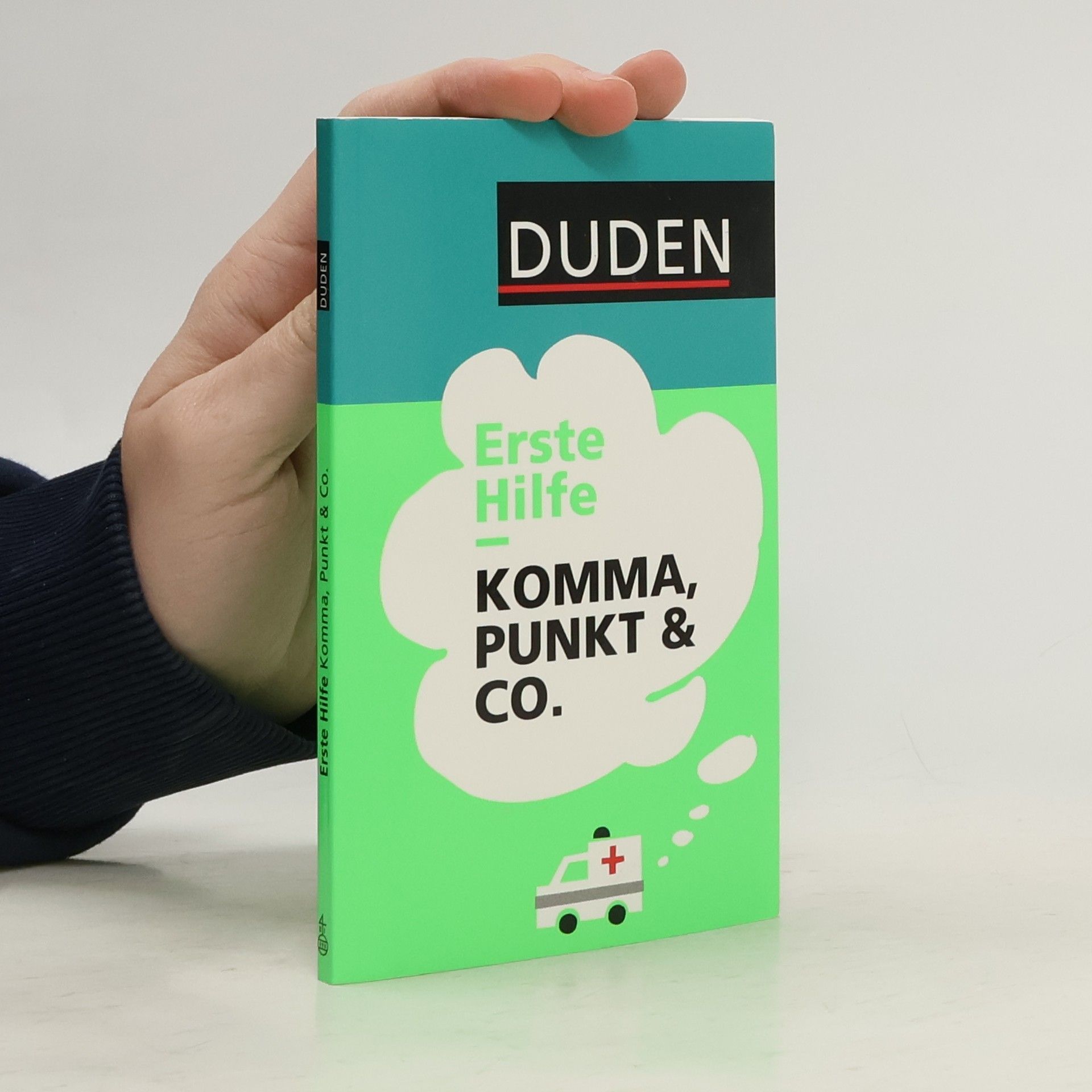 Duden - Erste Hilfe Komma, Punkt & Co.