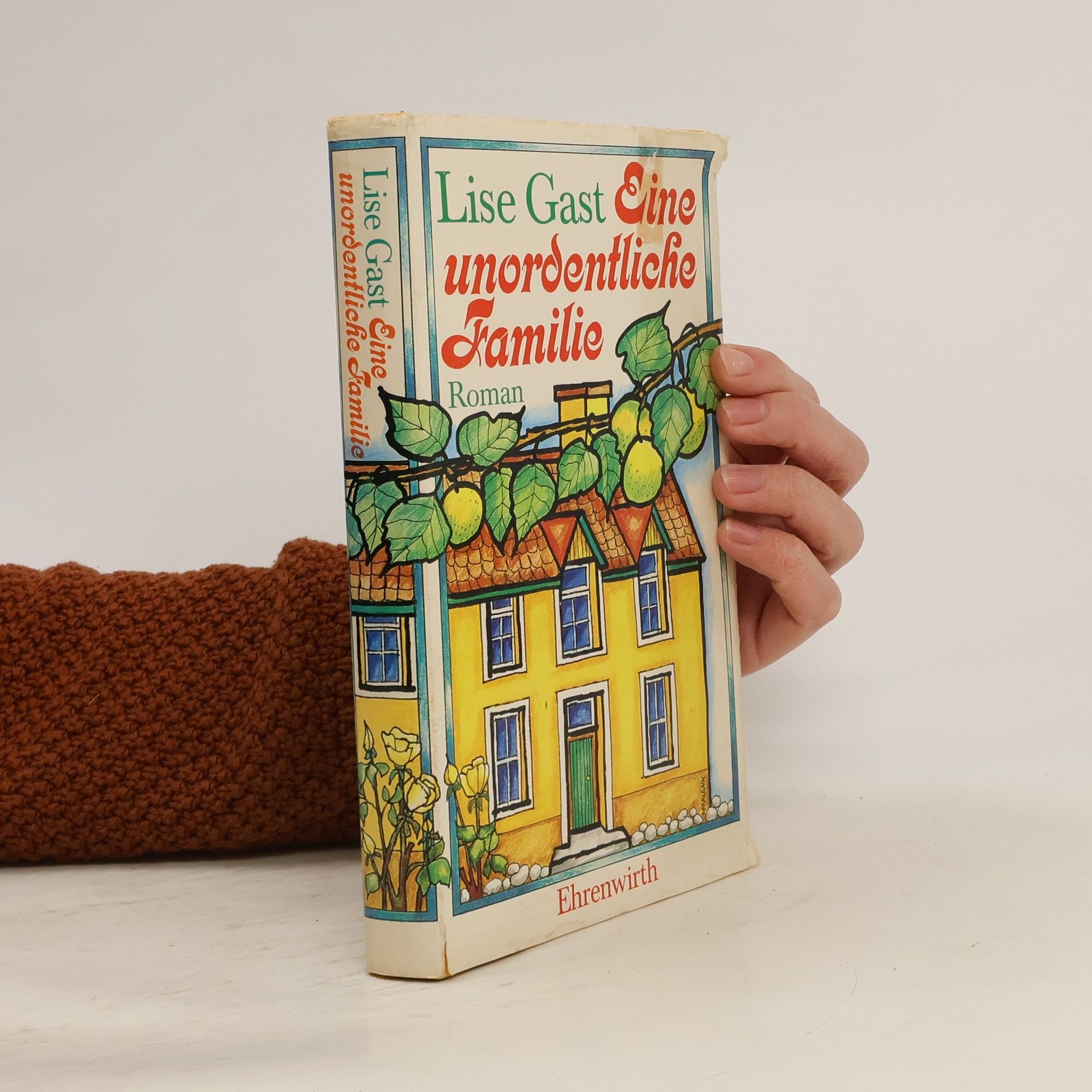 Lise Gast Eine unordentliche Familie