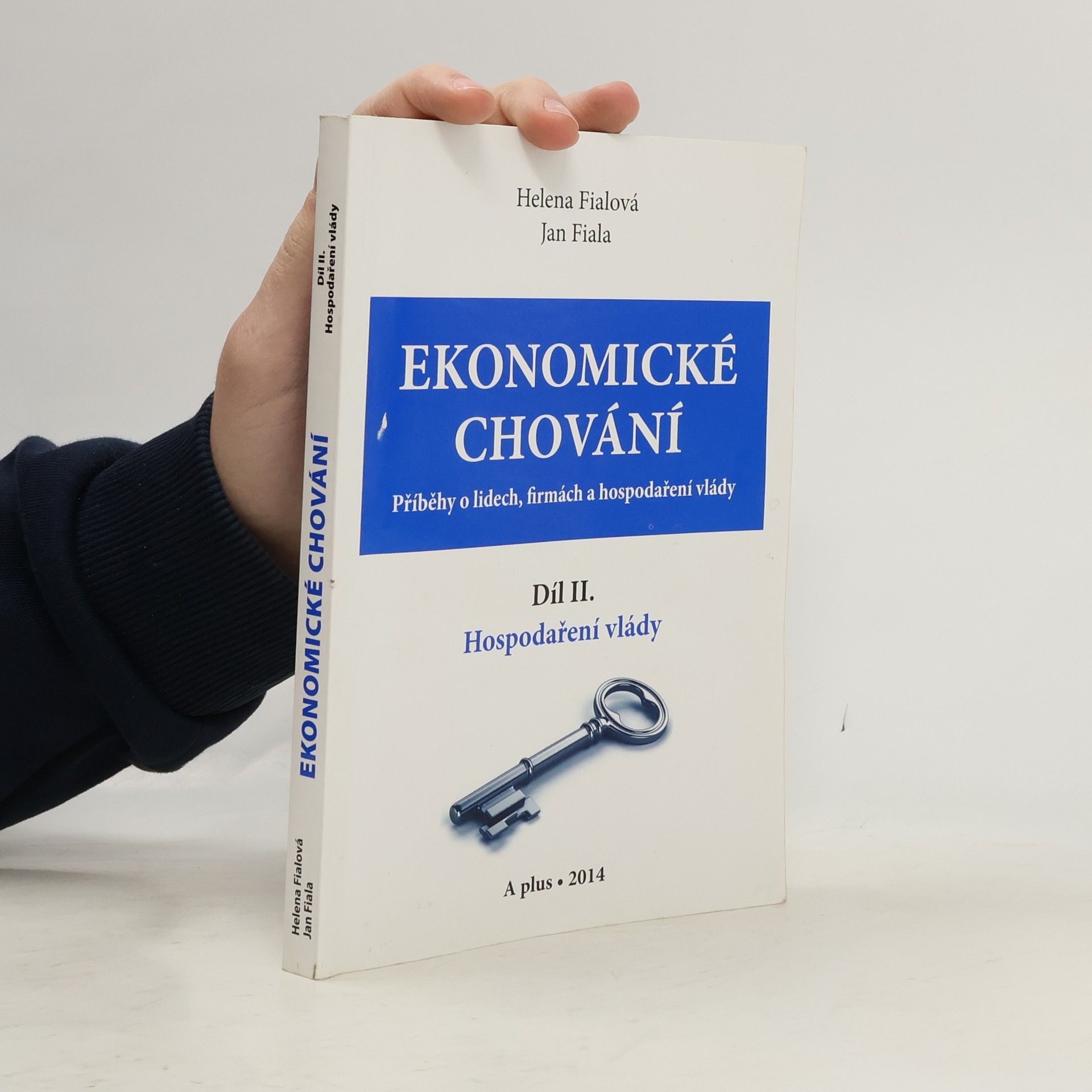 Helena Fialová Ekonomické chování. Díl II. Hospodaření vlády