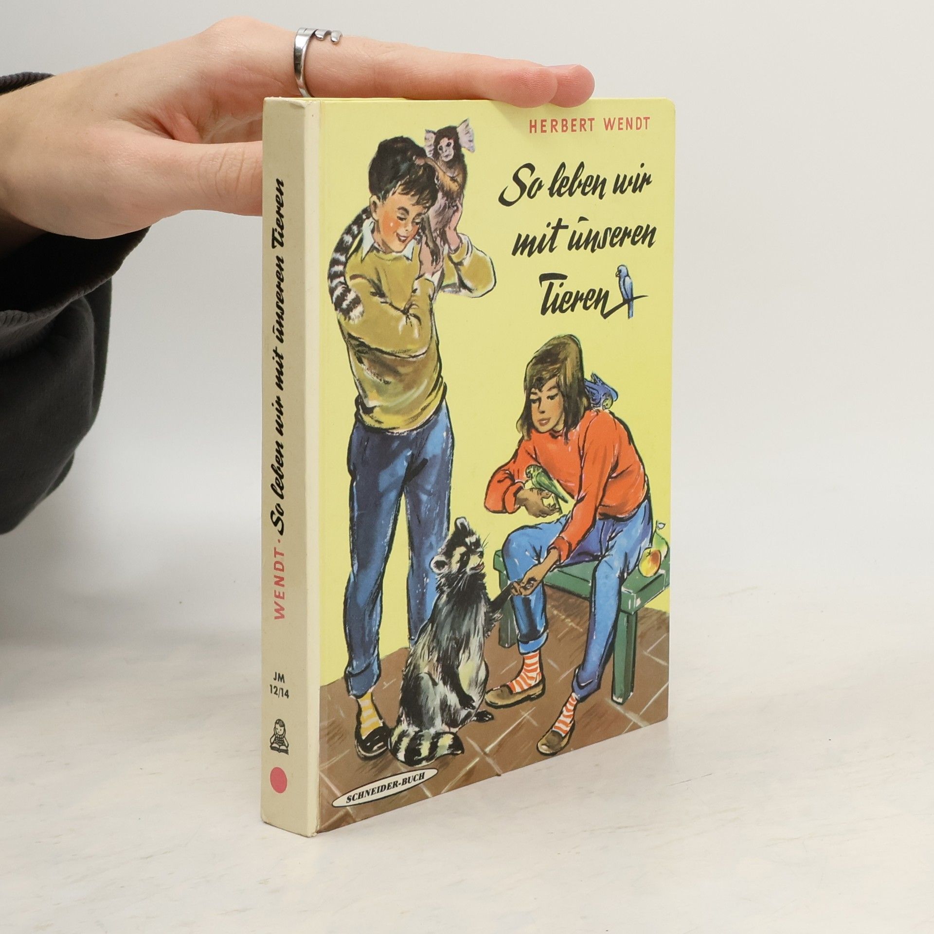 Herbert Wendt So leben wir mit unseren Tieren
