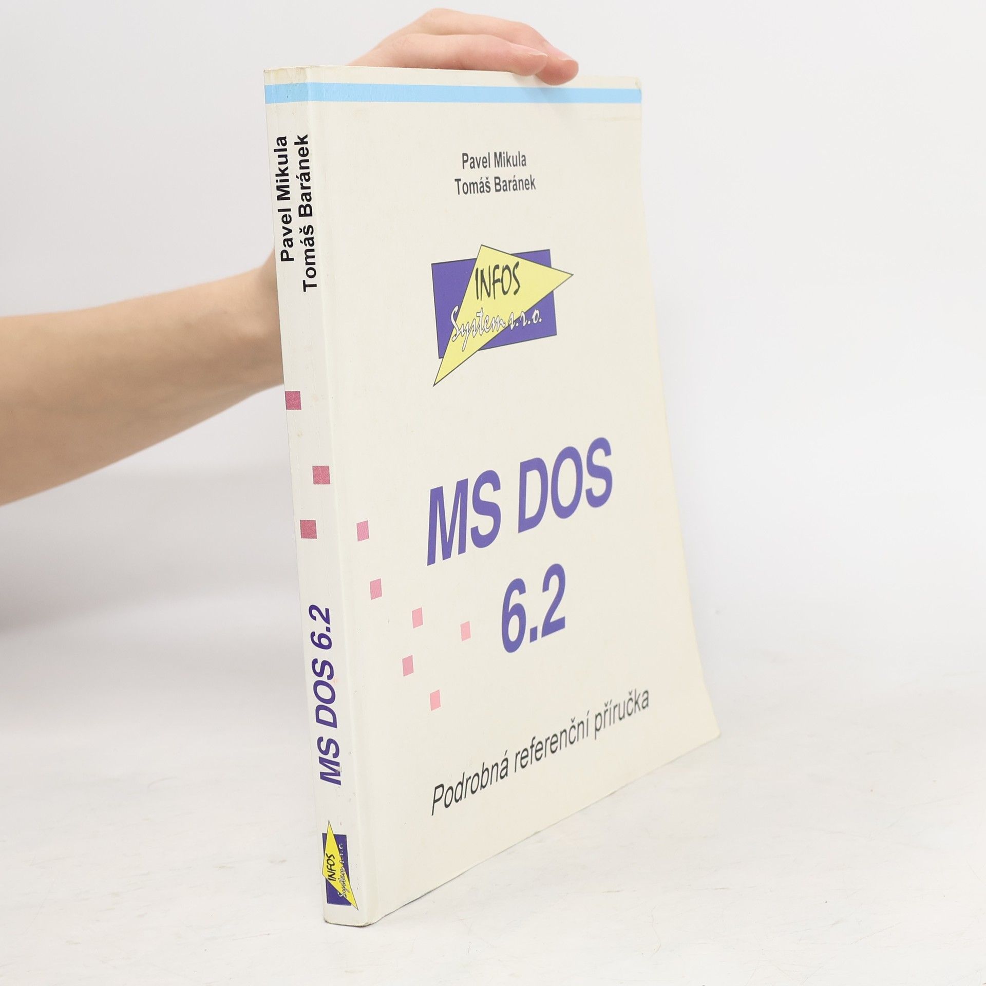 Pavel Mikula MS DOS 6.2. Podrobná referenční příručka