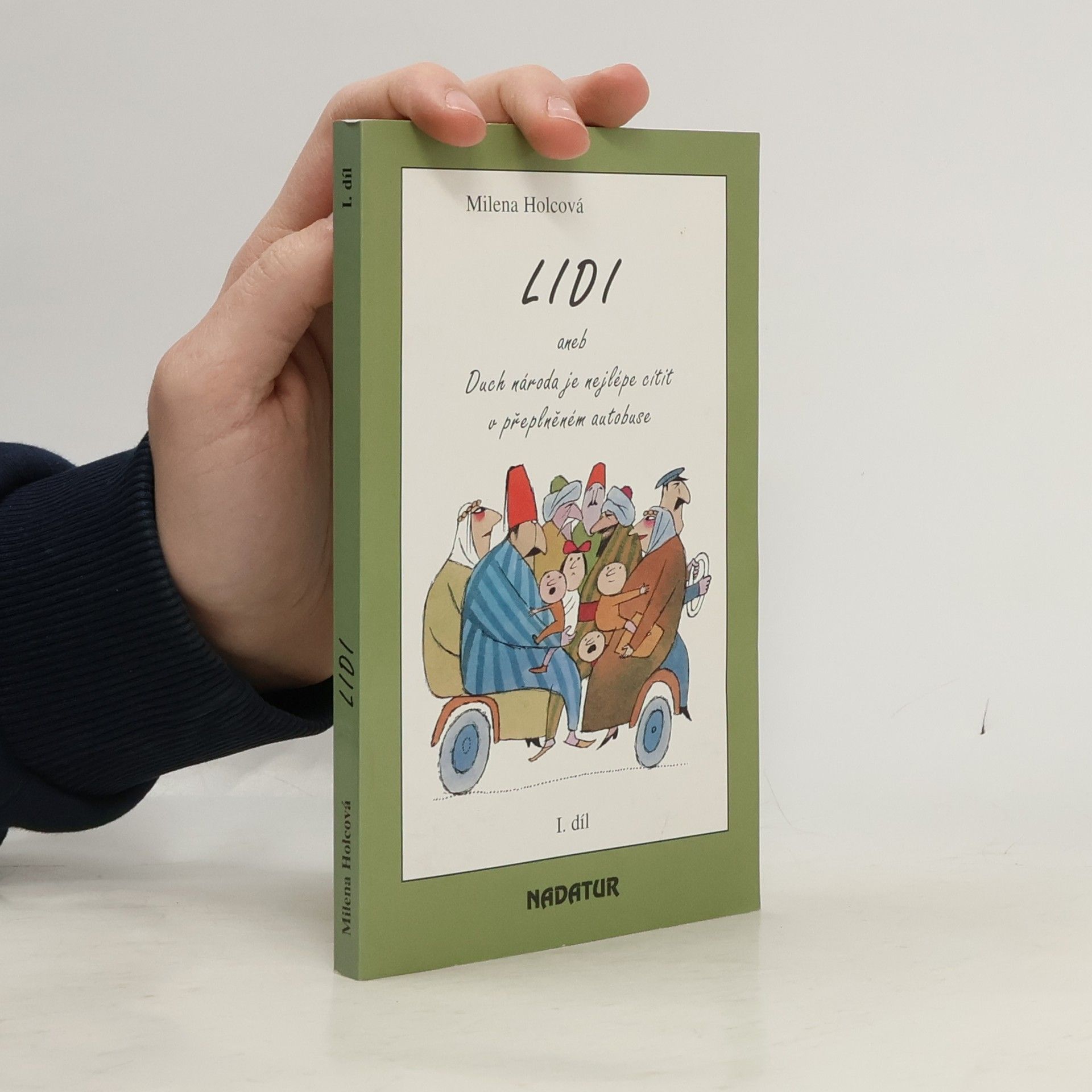 Lidi aneb Duch národa je nejlépe cítit v přeplněném autobuse