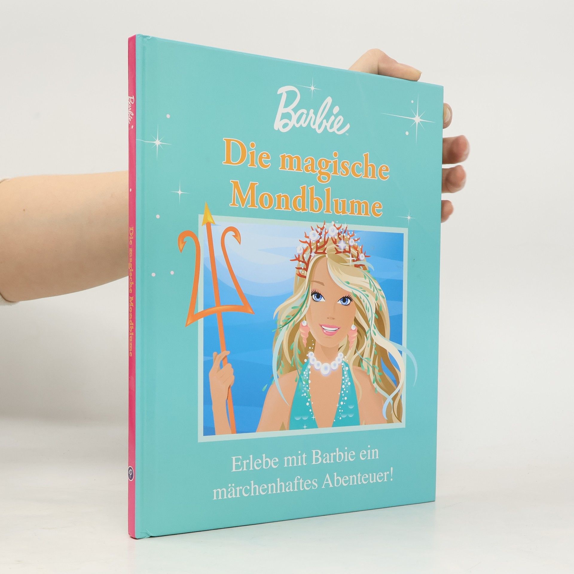 Various authors Barbie. Die magische Mondblume