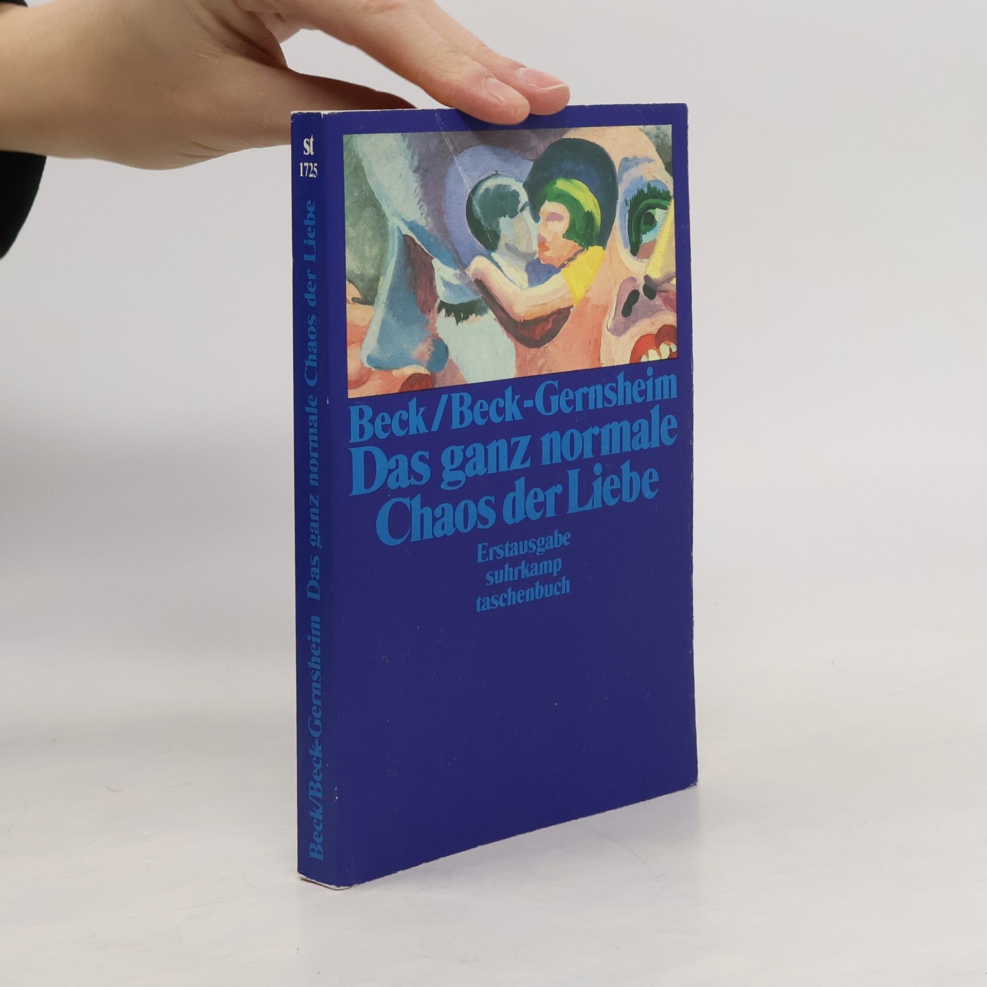 Ulrich Beck Das ganz normale Chaos der Liebe