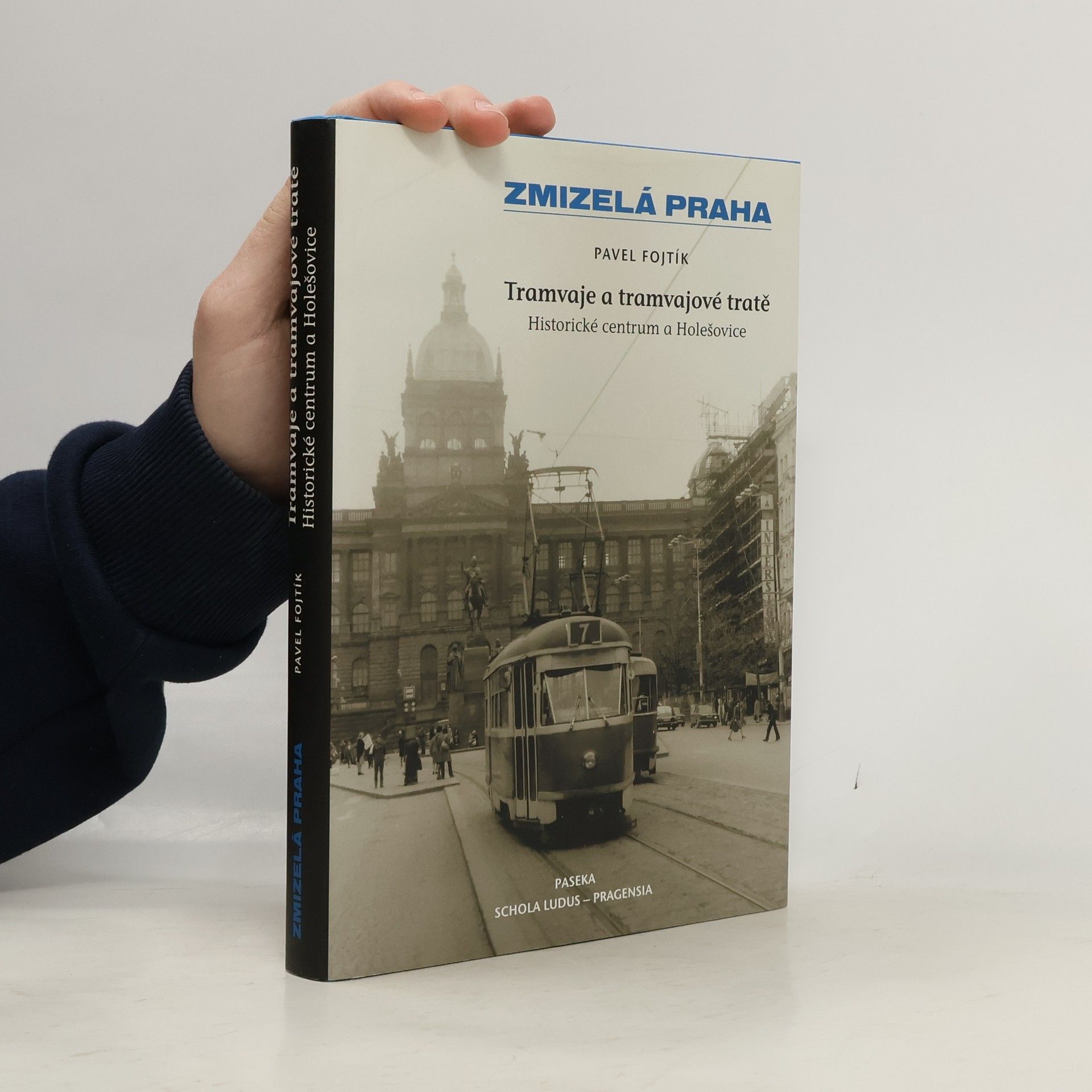 Tramvaje a tramvajové tratě, 1. díl - Historické centrum a Holešovice