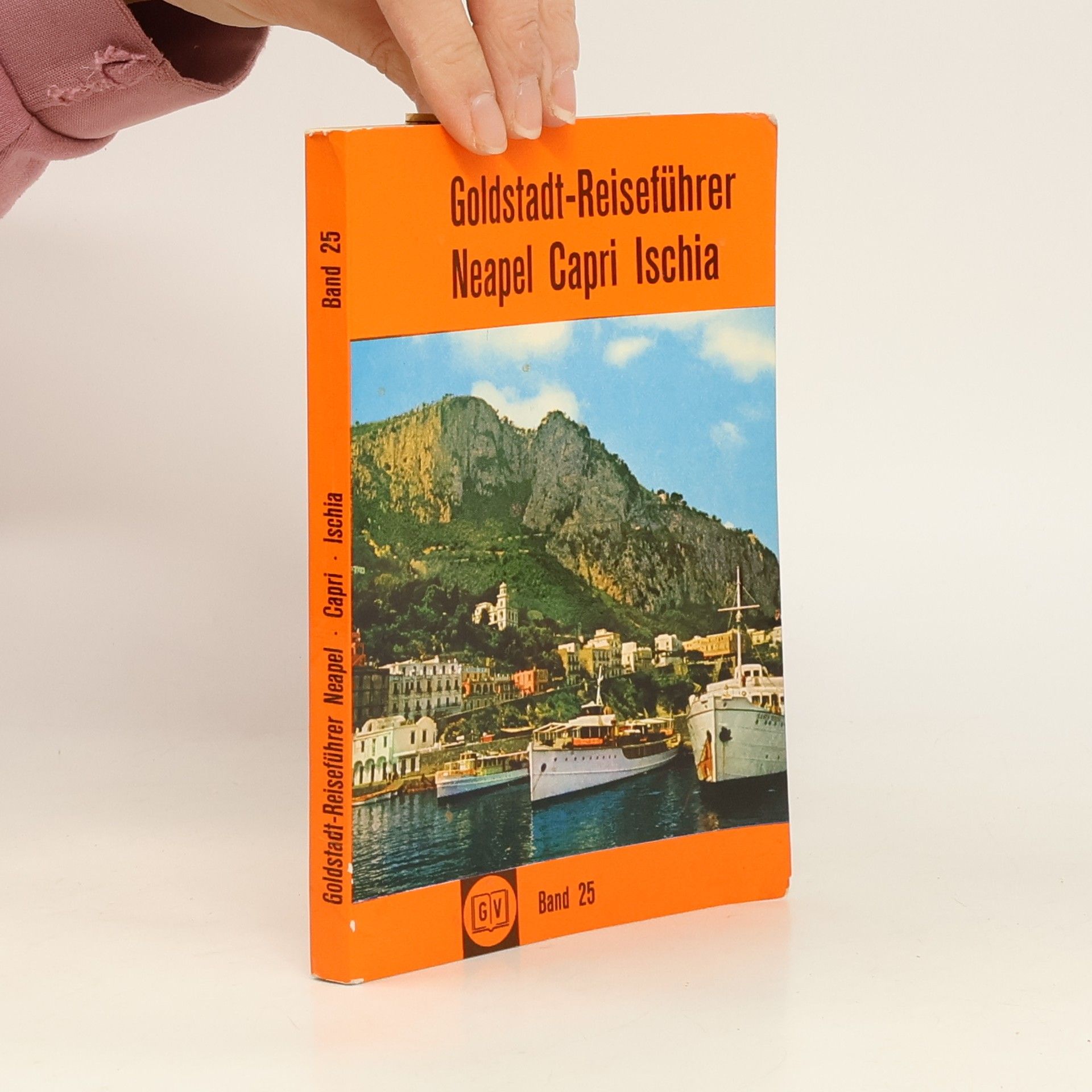 Autorenkollektiv Goldstadt-Reiseführer 25. Neapel, Capri, Ischia