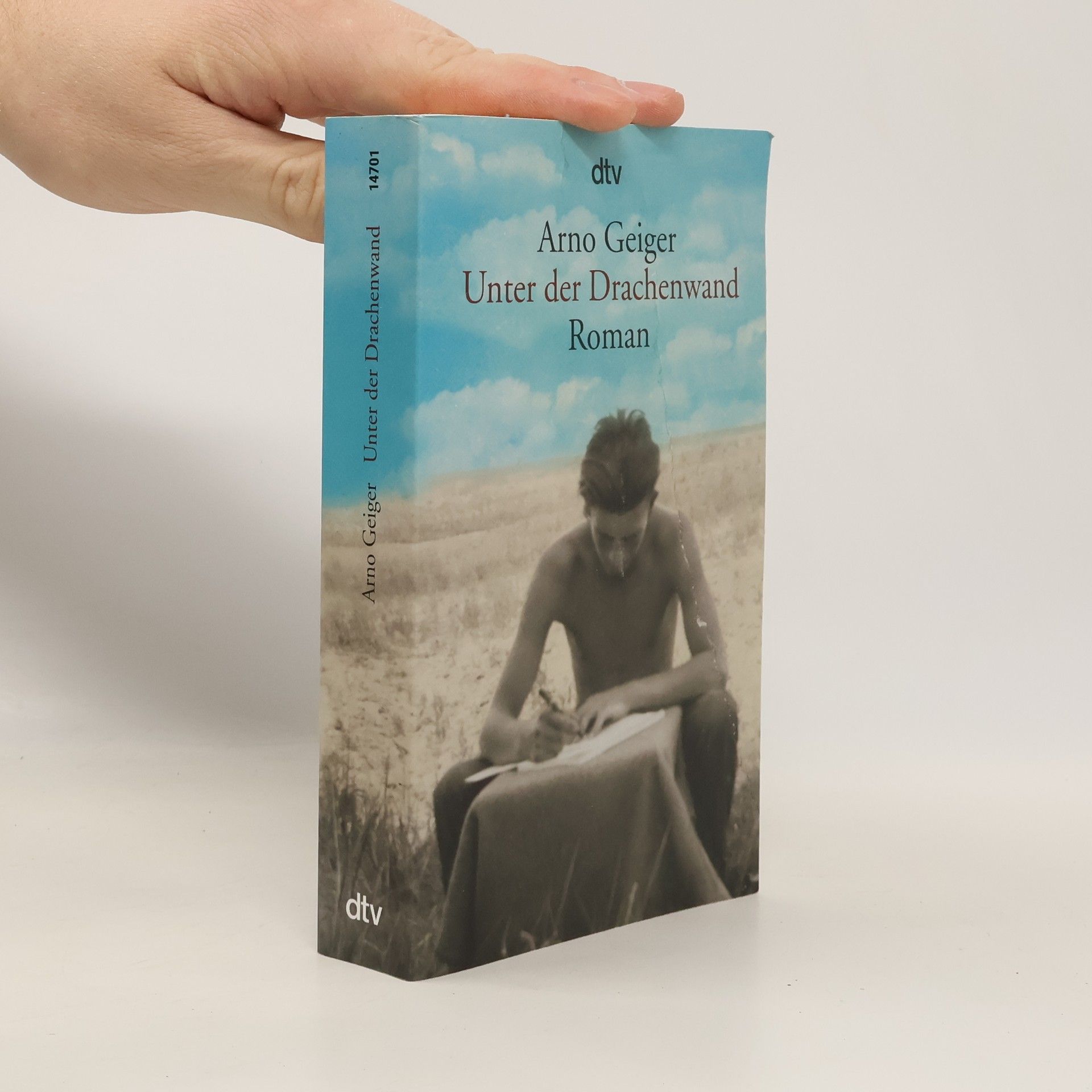 Arno Geiger Unter der Drachenwand