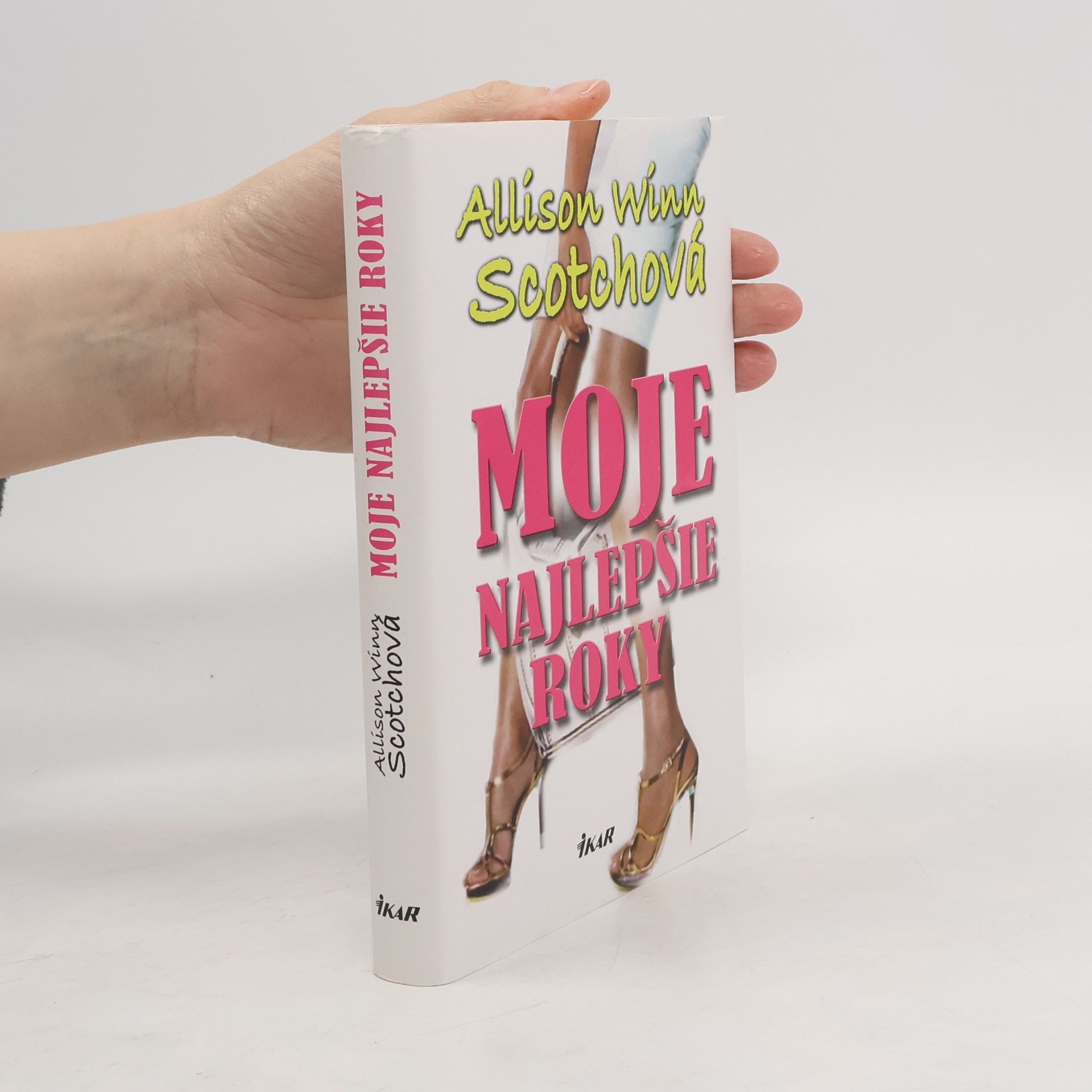 Alison Winn Scotch Moje najlepšie roky