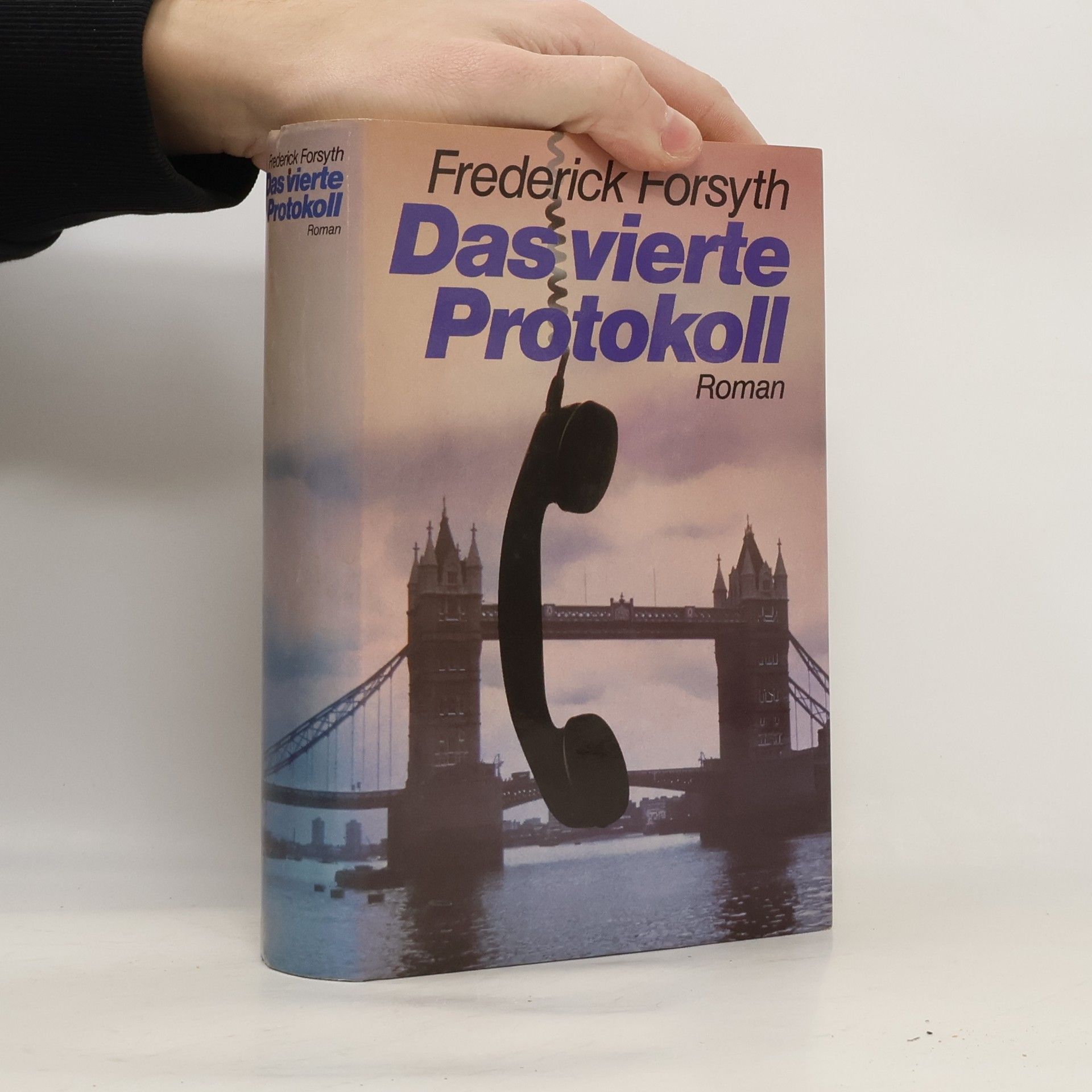 Frederick Forsyth Das vierte Protokoll