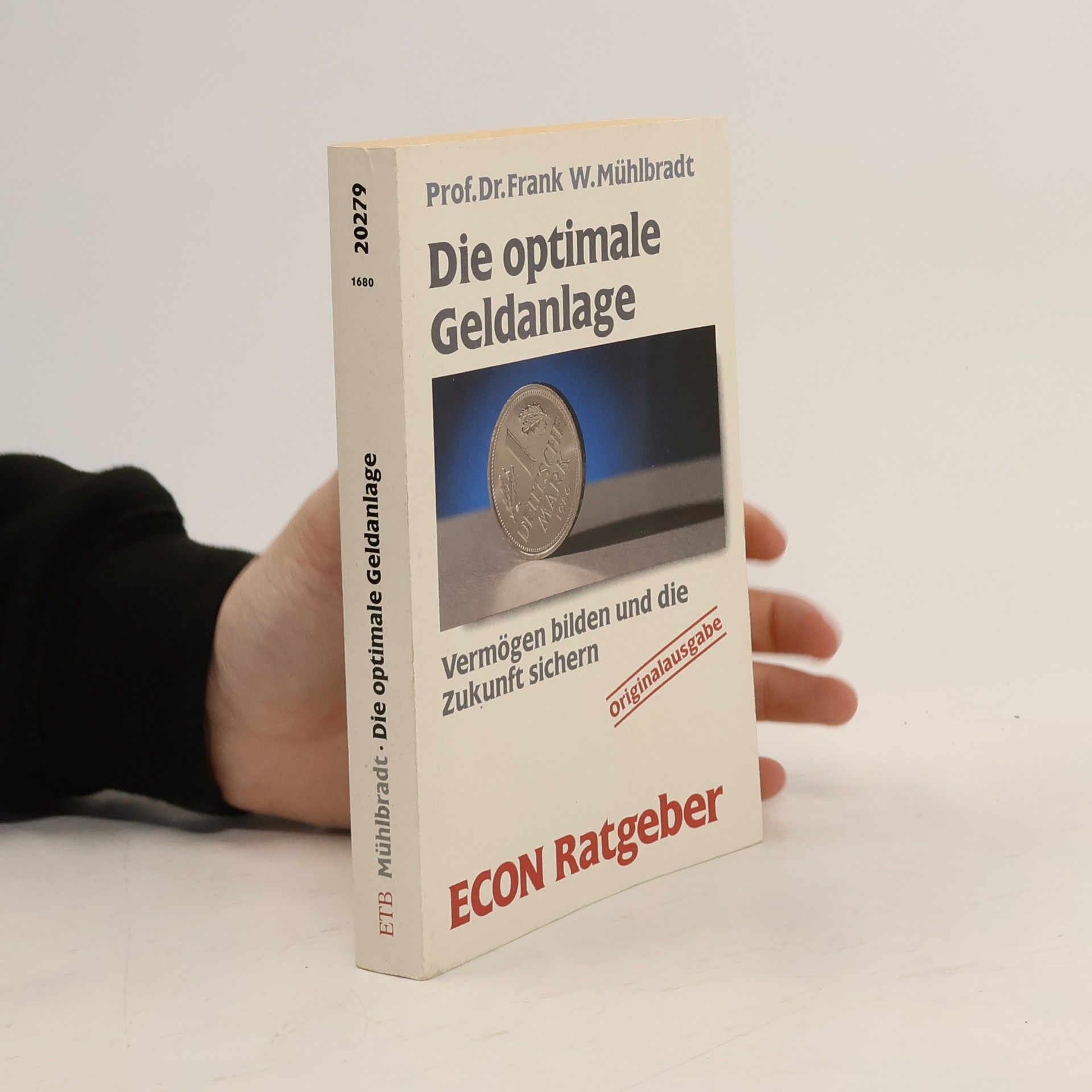 Die optimale Geldanlage