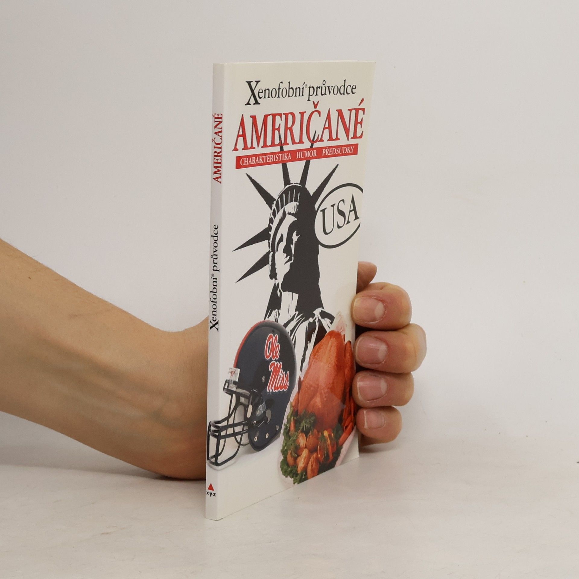 Stephanie Faul Američané. Xenofobní průvodce