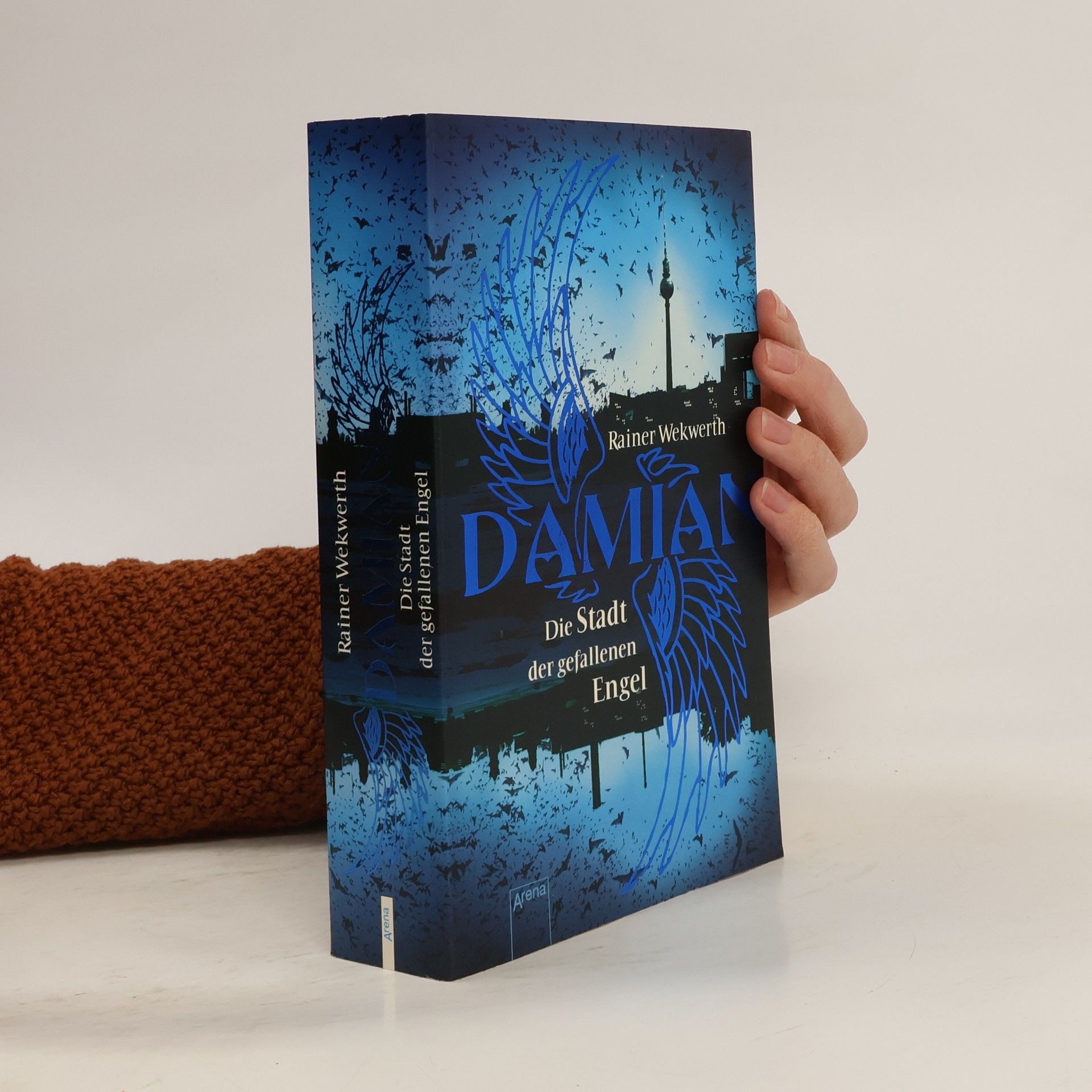 Rainer Wekwerth Damian - Die Stadt der gefallenen Engel