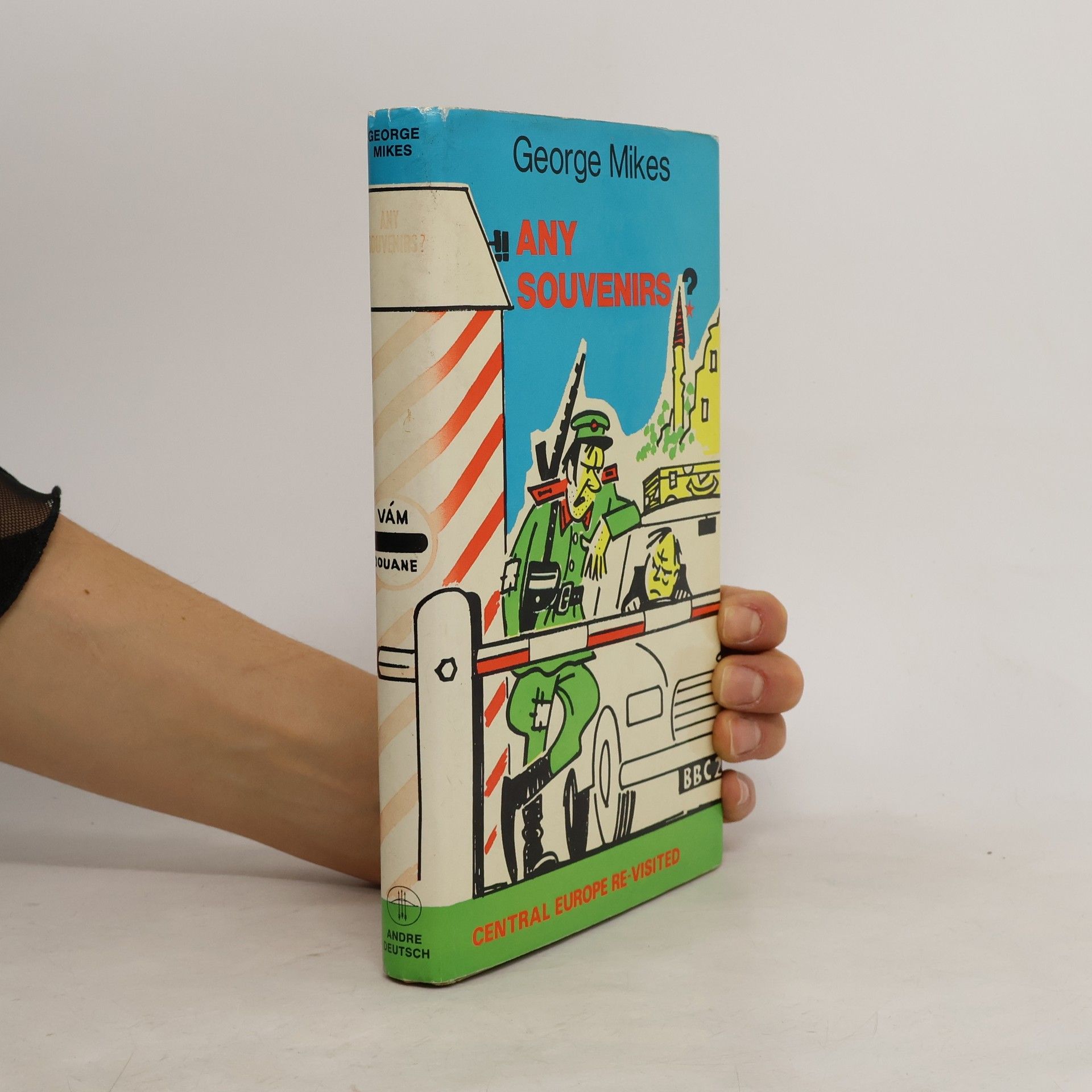 George Mikes Any Souvenirs?