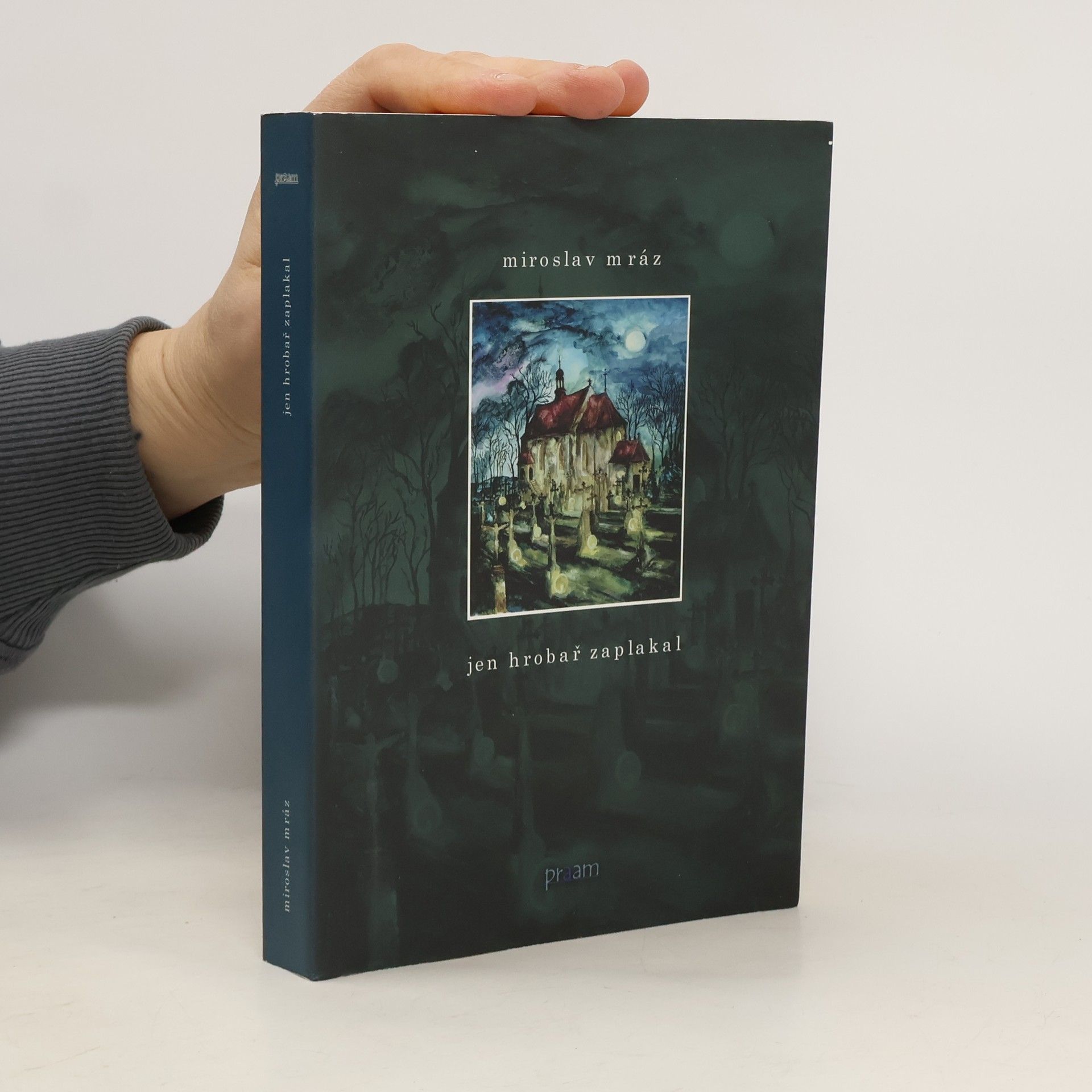 Jen hrobař zaplakal