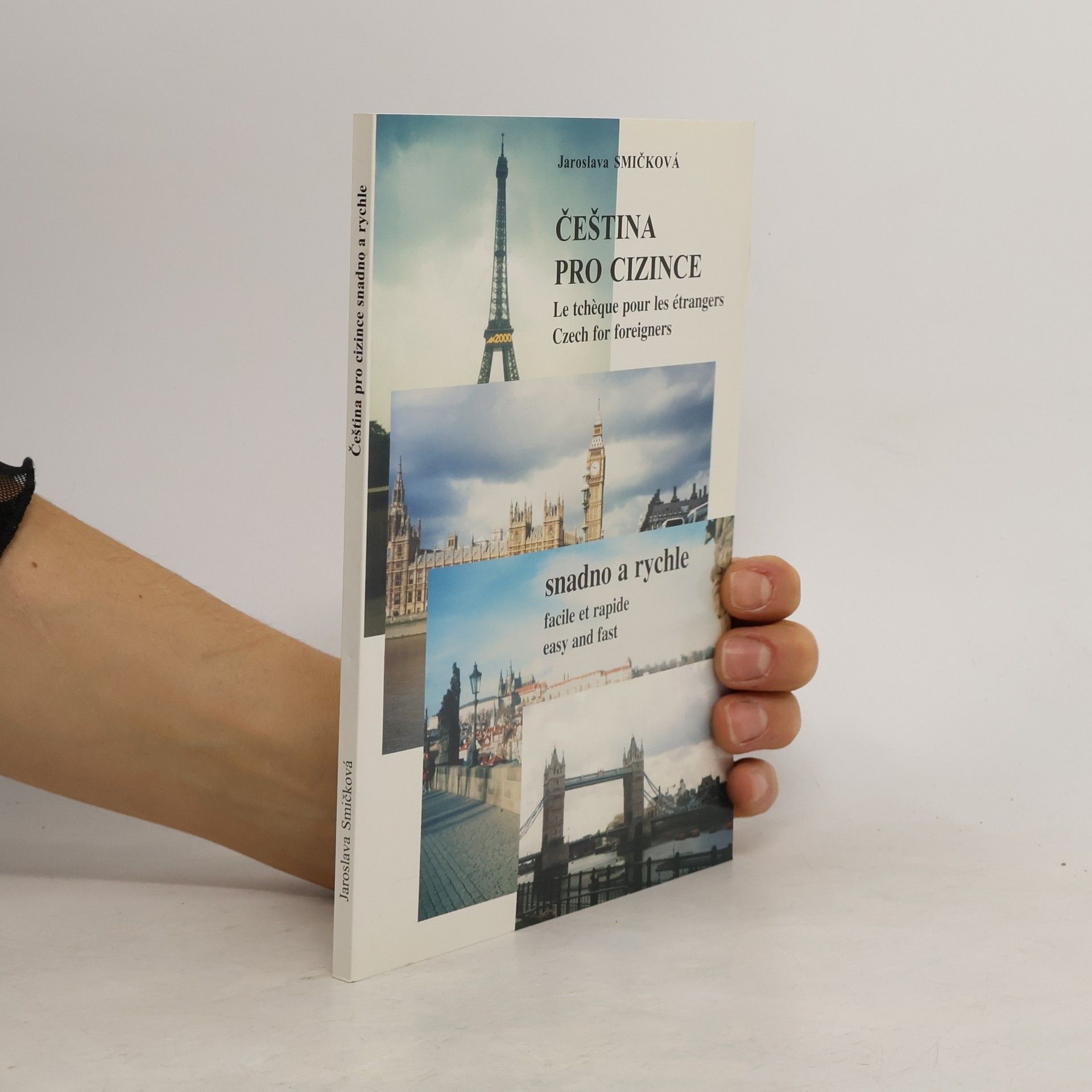 Jaroslava Smičková Čeština pro cizince. Le tchèque pour les étrangers. Czech for foreigners
