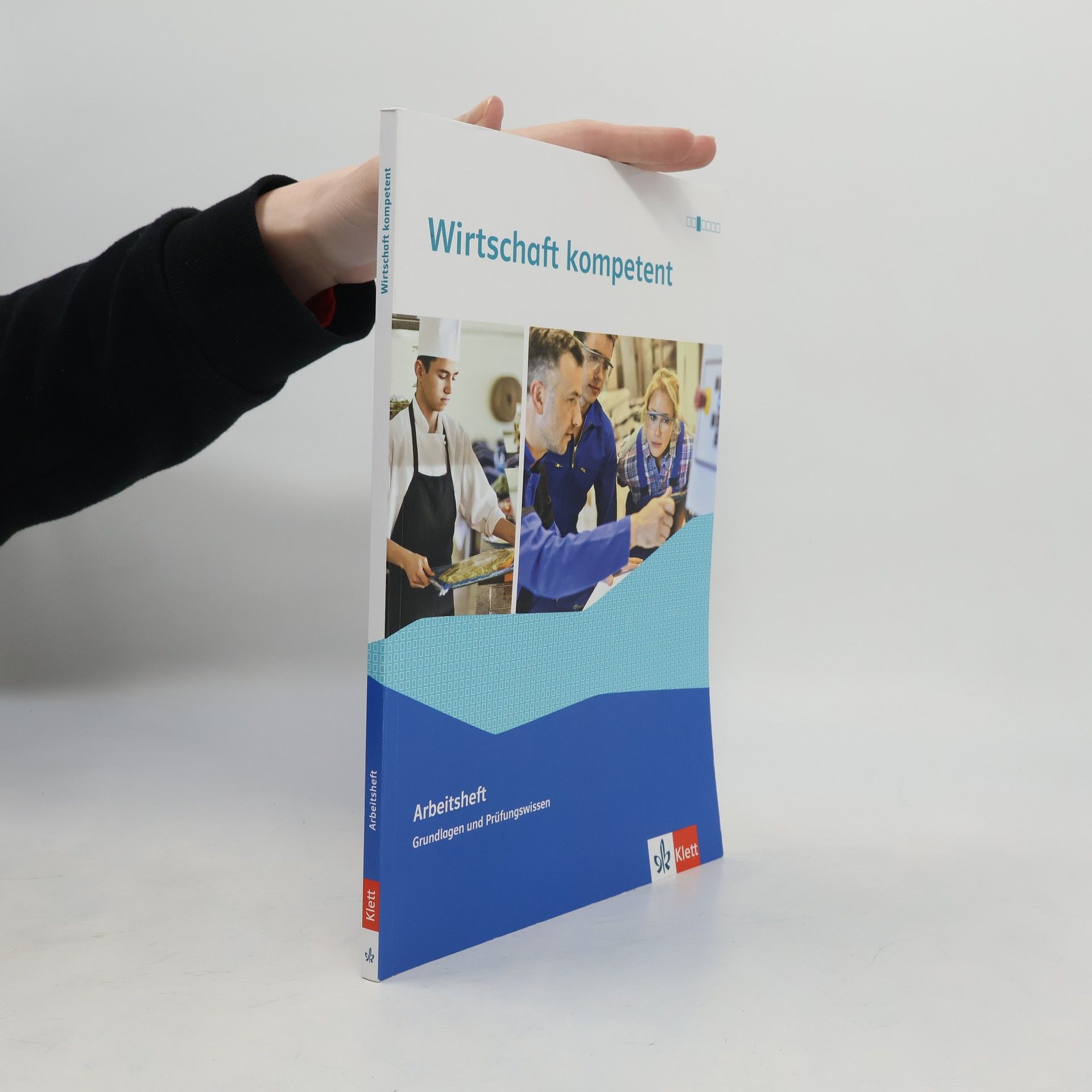 Autores varios Wirtschaft kompetent. Ausgabe 2019: Arbeitsheft Grundlagen und Prüfungswissen passend zu den Ausgaben 2019 und 2021