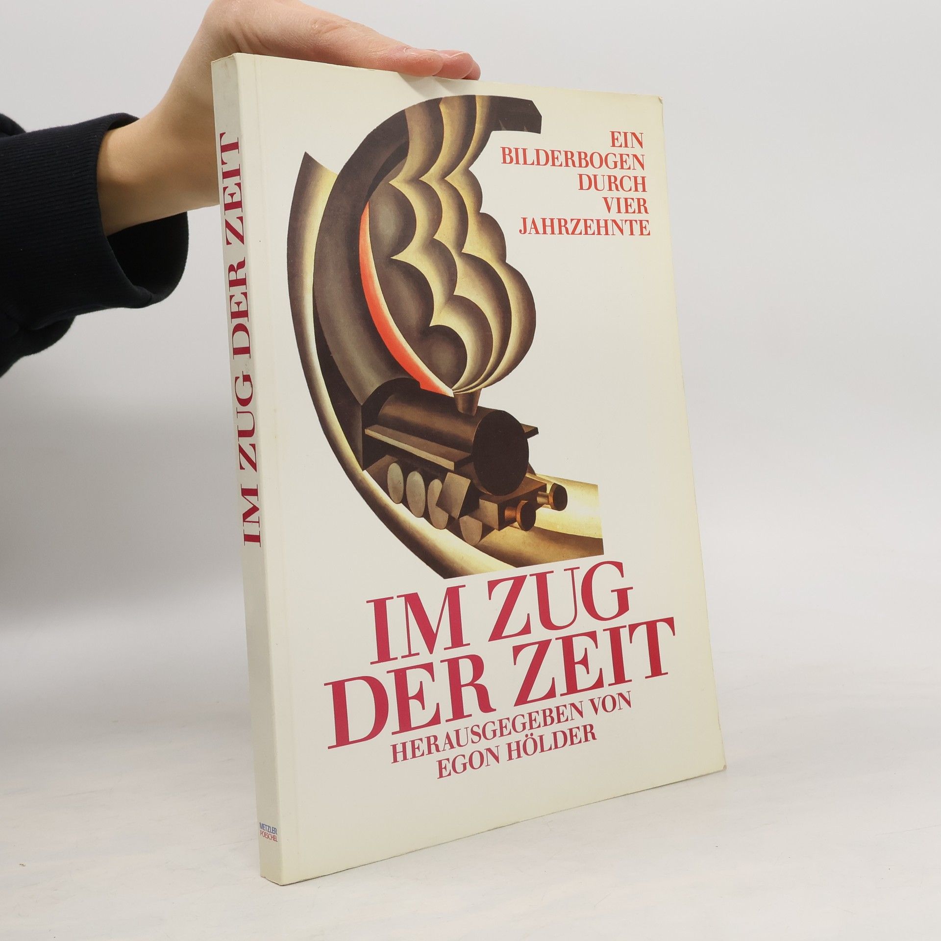 Im Zug der Zeit : ein Bilderbogen durch vier Jahrzehnte