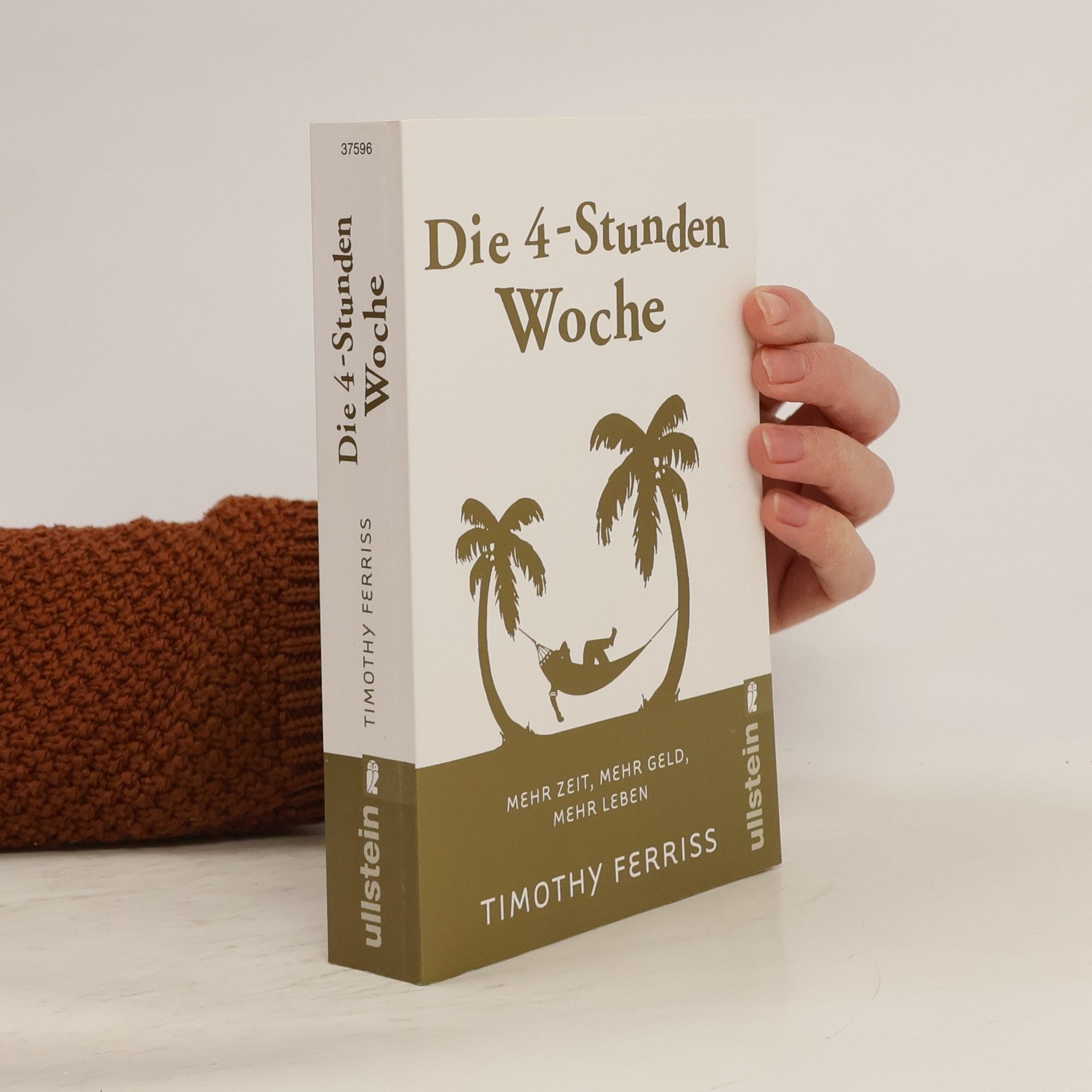 Timothy Ferriss Die 4-Stunden-Woche