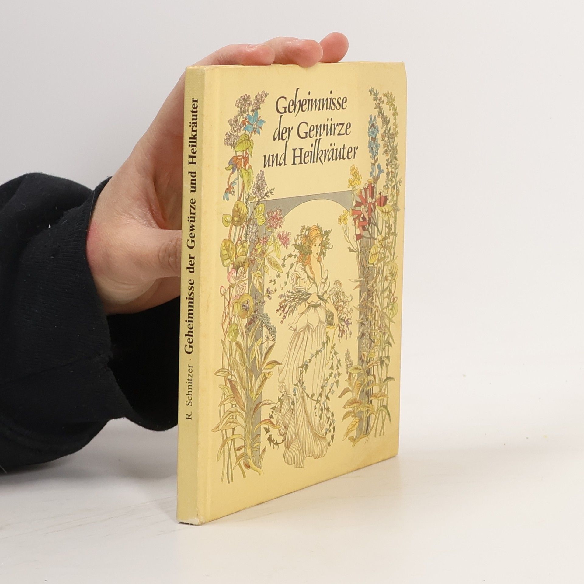 Geheimnisse der Gewürze und Heilkräuter