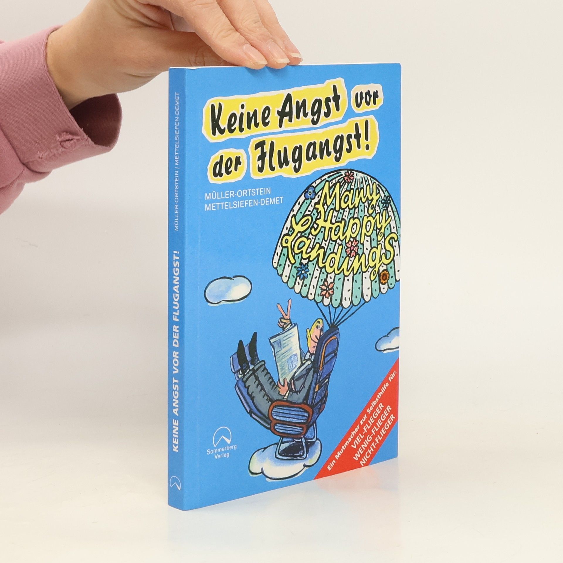 Helmut Müller-Ortstein Keine Angst vor der Flugangst!