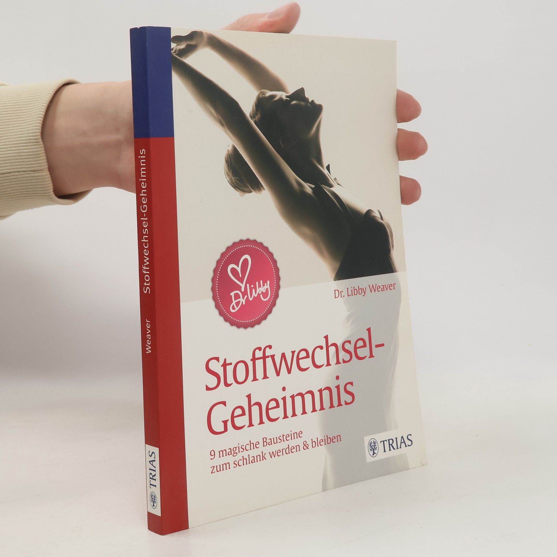 Libby Weaver Stoffwechsel-Geheimnis