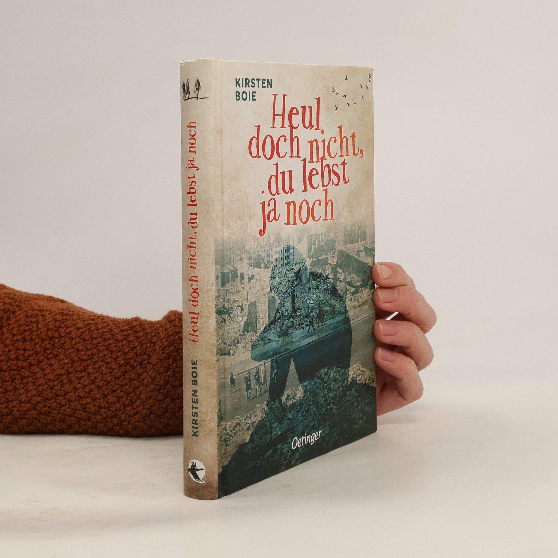 Heul doch nicht, du lebst ja noch