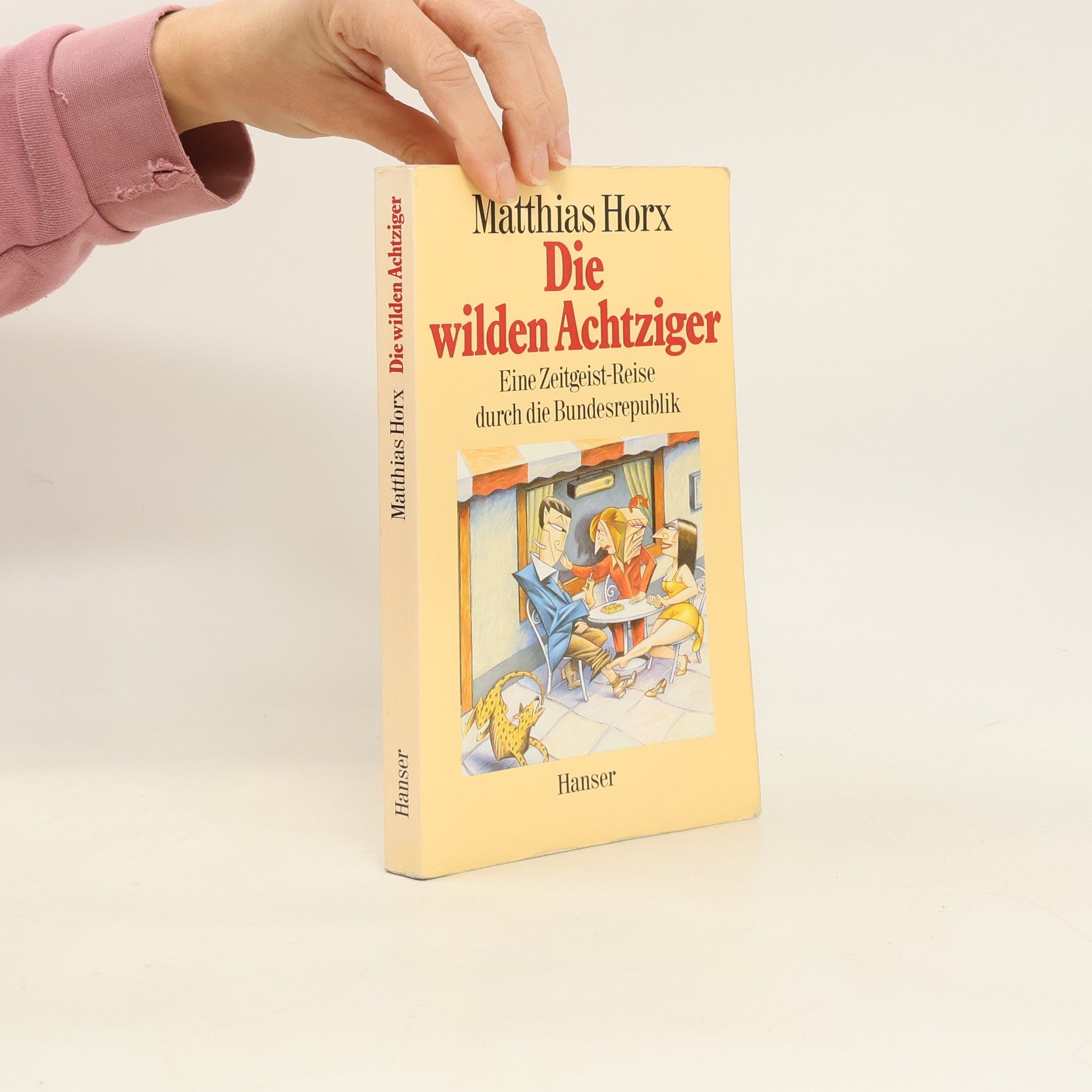 Matthias Horx Die wilden Achtziger