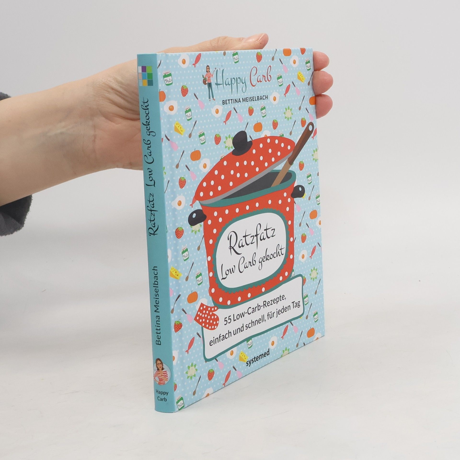 Bettina Meiselbach Ratzfatz Low Carb gekocht!