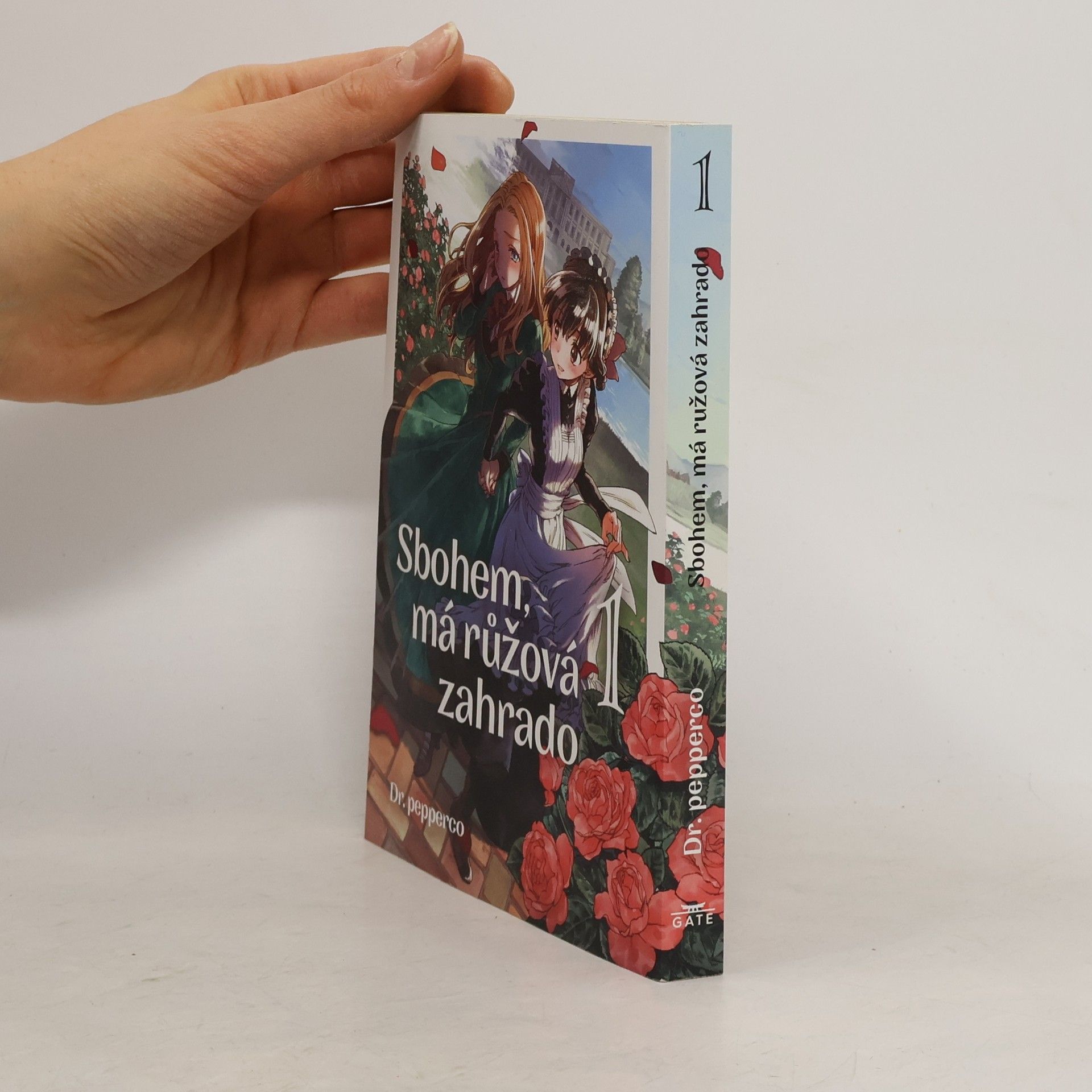 Sbohem, má růžová zahrado 1