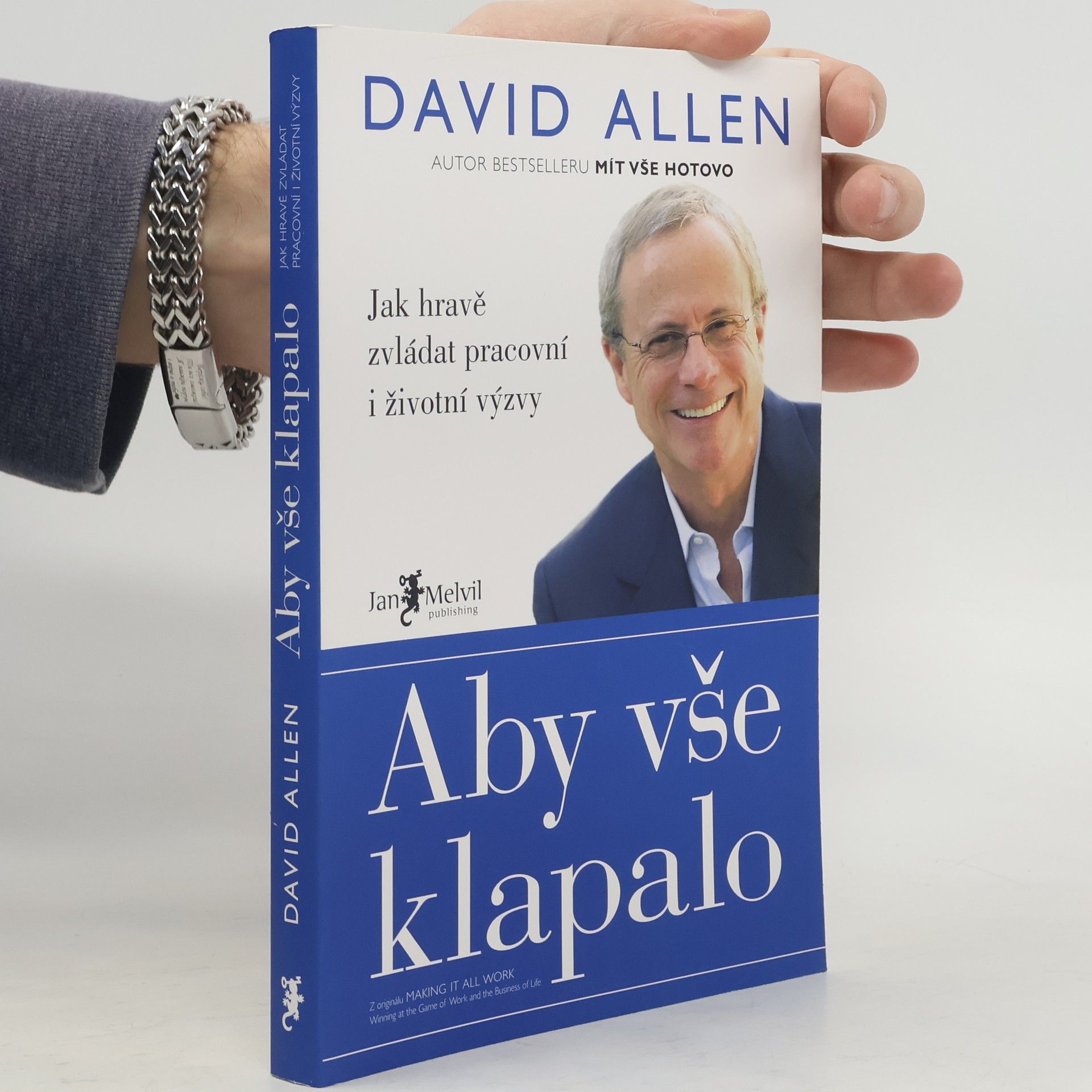 David Allen Aby vše klapalo: Jak hravě zvládat pracovní i životní výzvy