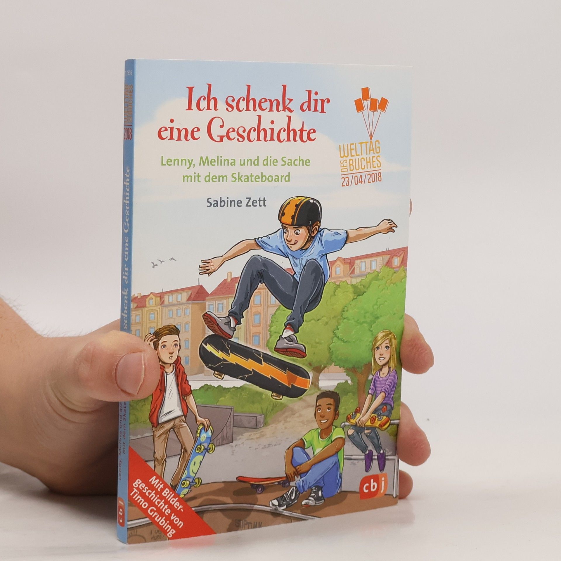 Sabine Zett Ich schenk dir eine Geschichte. Lenny, Melina und die Sache mit dem Skateboard