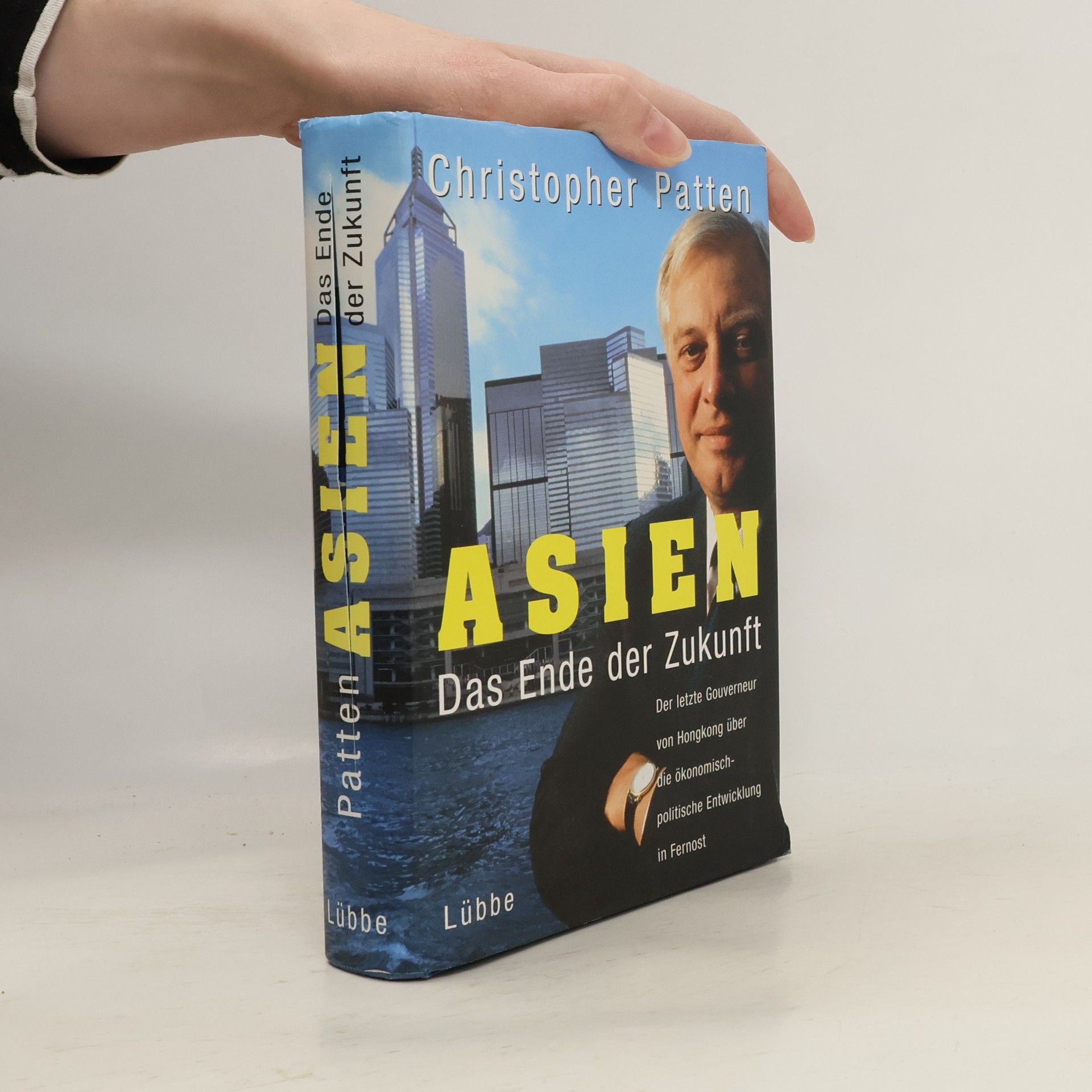Chris Patten Asien - das Ende der Zukunft