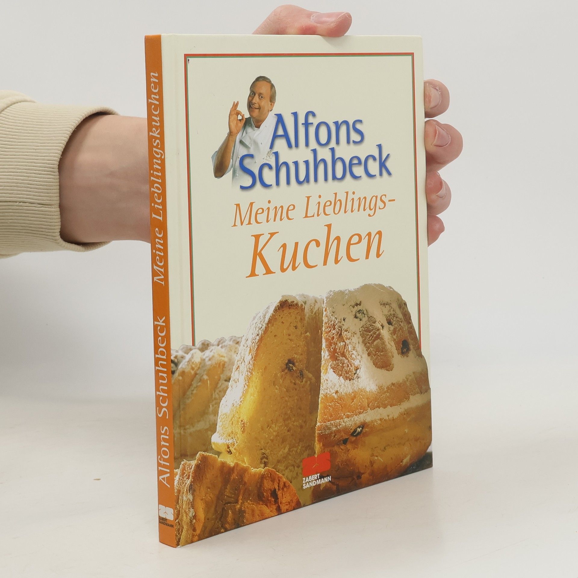 Alfons Schuhbecks Meine Lieblings-Kuchen