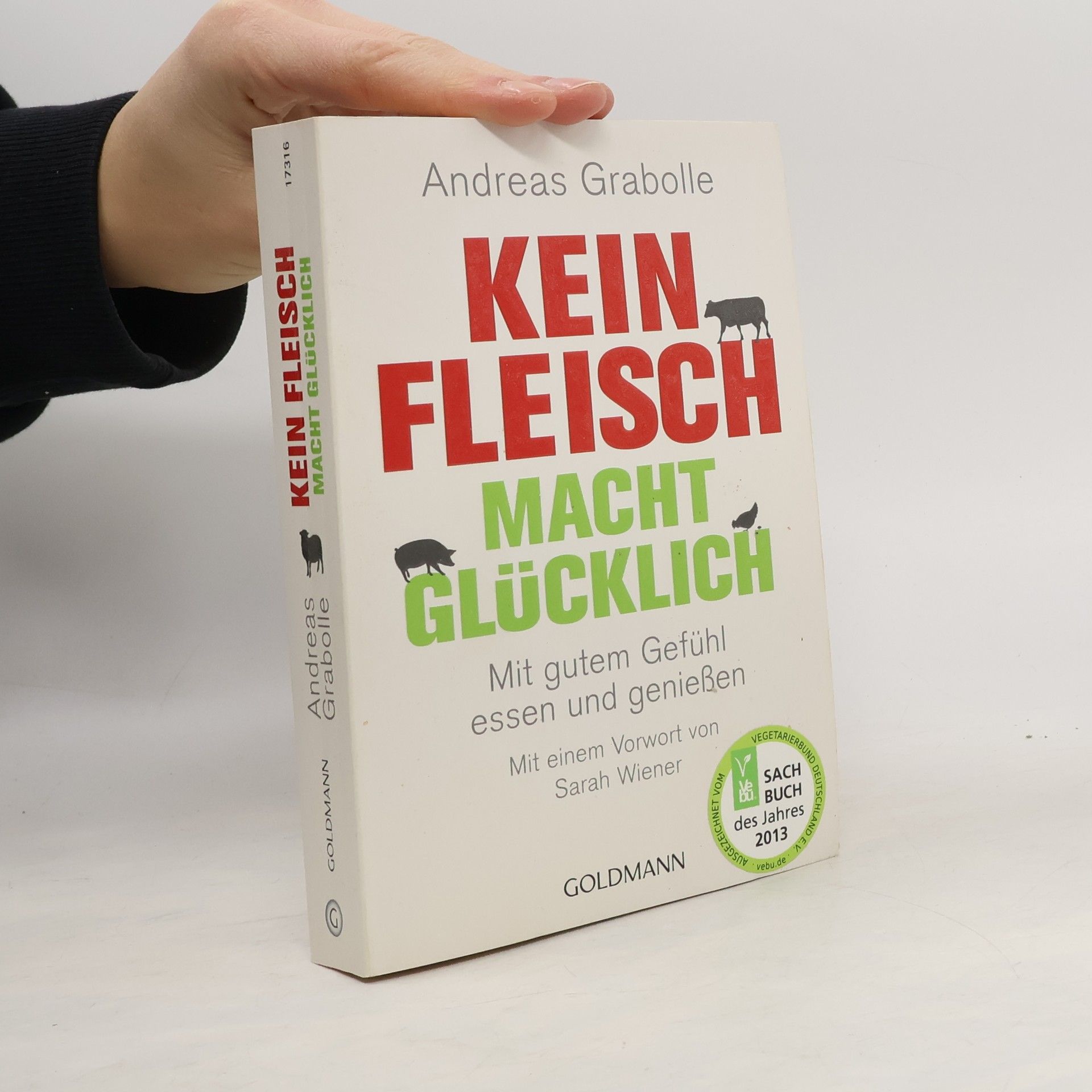 Andreas Grabolle Kein Fleisch macht glücklich