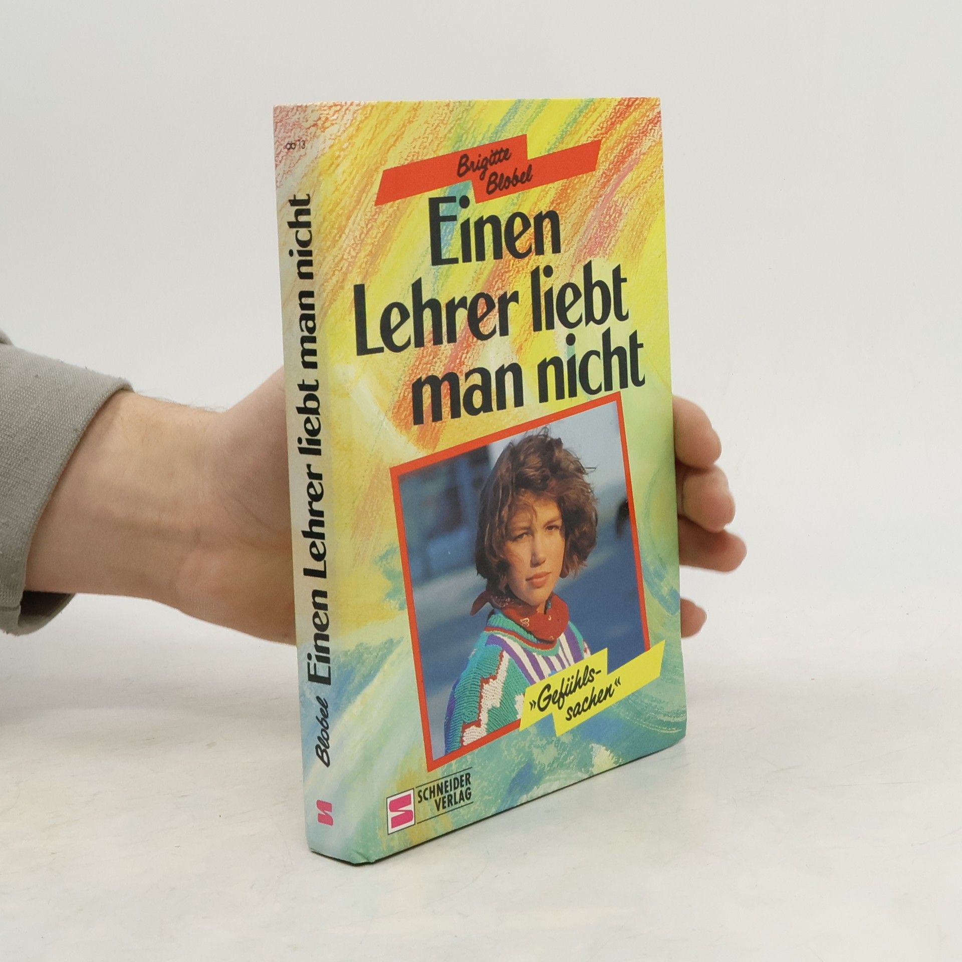 Brigitte Blobel Einen Lehrer liebt man nicht