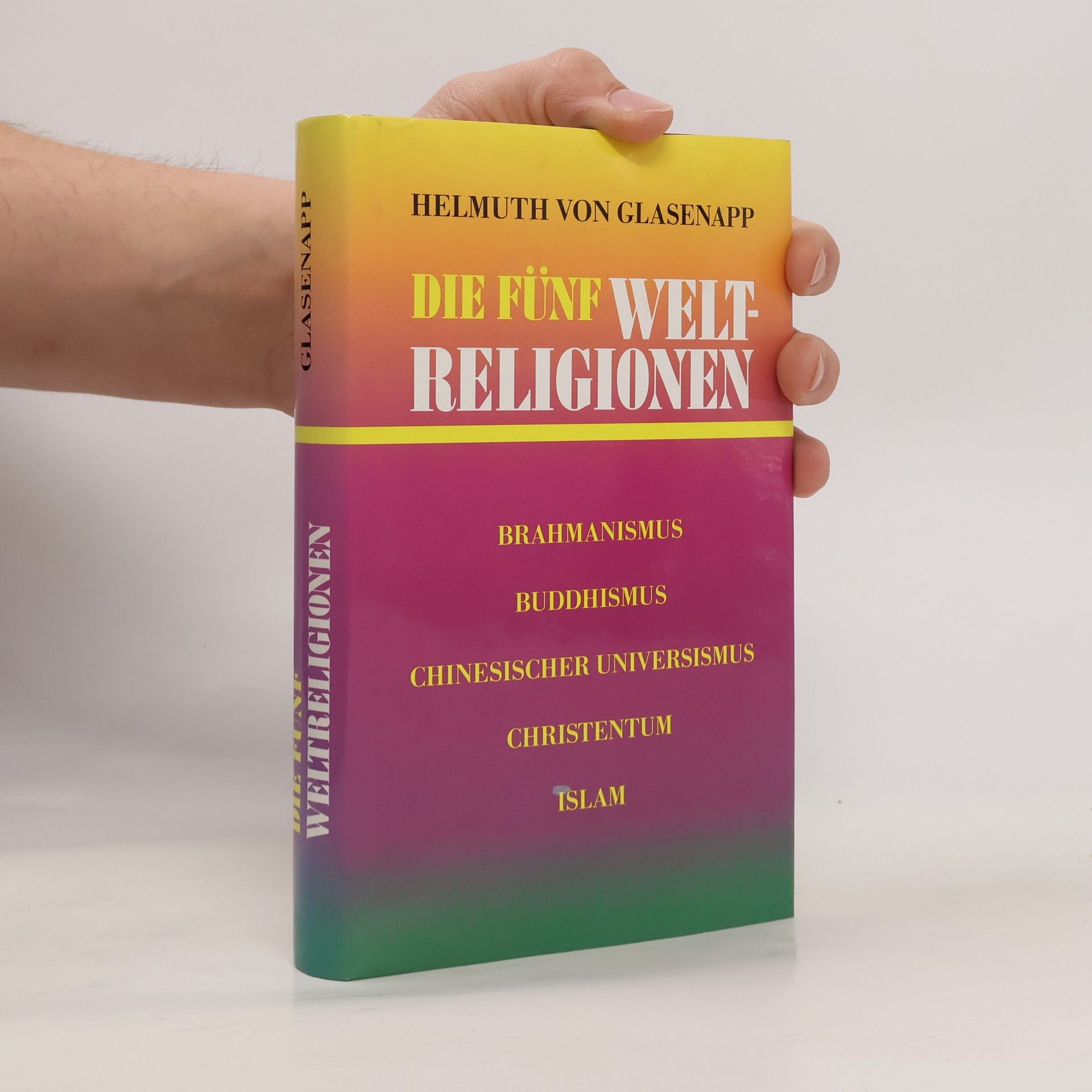 Helmuth von Glasenapp Die Fünf Welt-Religionen