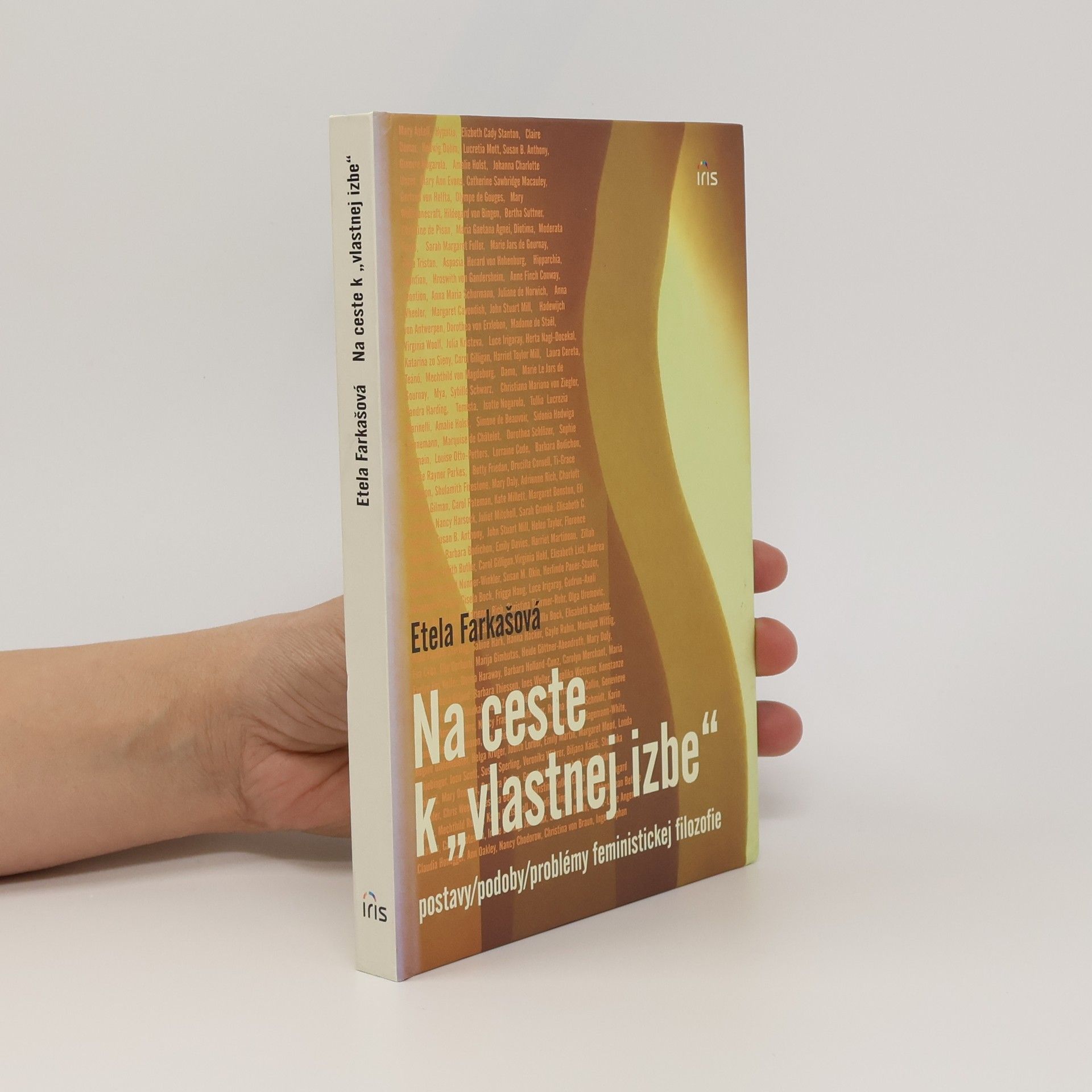 Etela Farkašová Na ceste k „vlastnej izbe“ Postavy/podoby/problémy feministickej filozofie