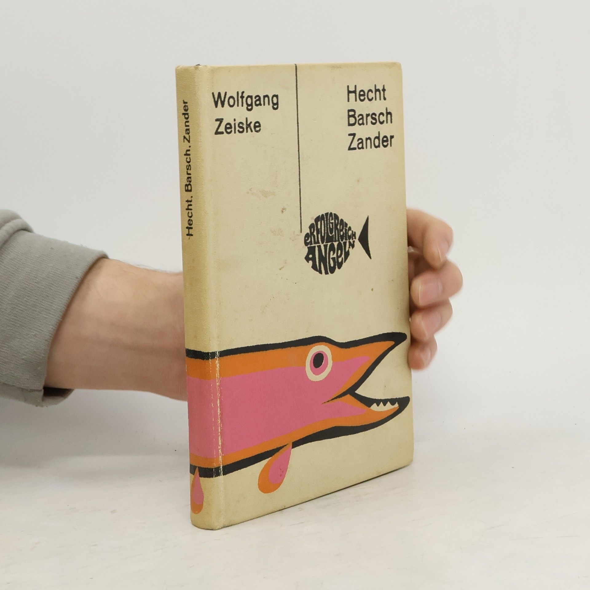 Wolfgang Zeiske Hecht. Barsch. Zander