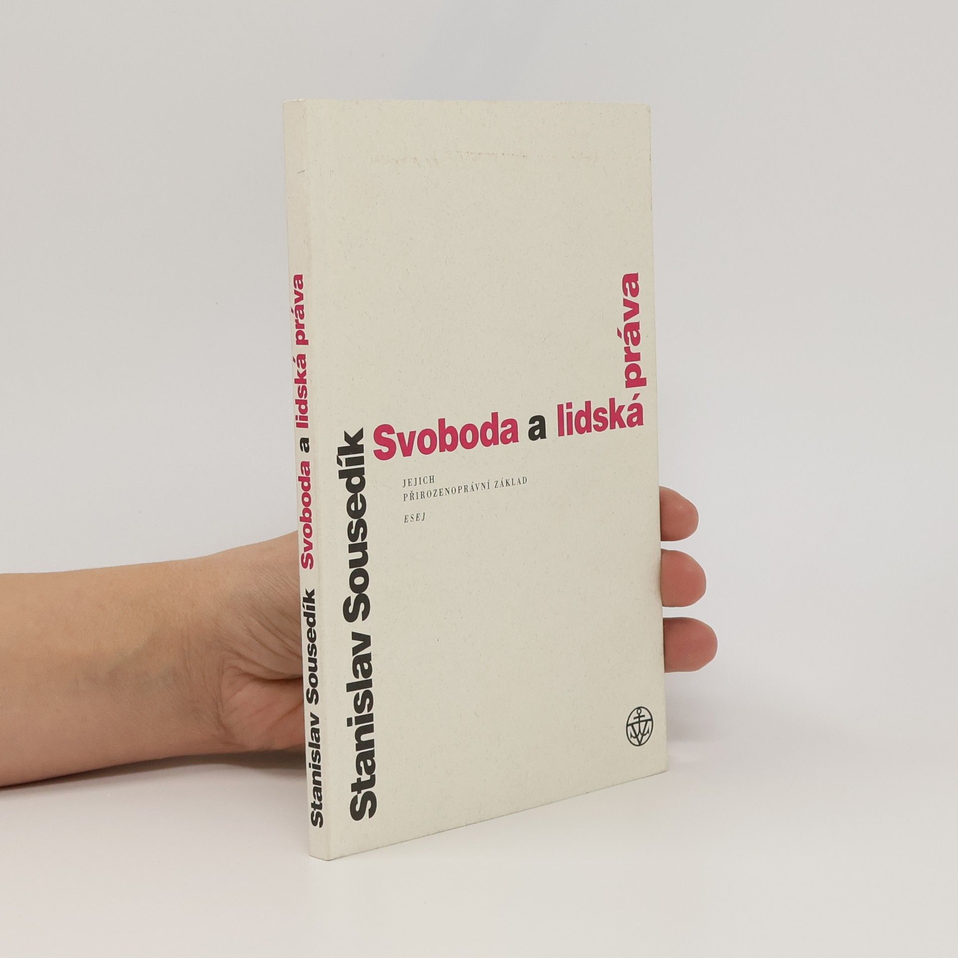 Stanislav Sousedík Svoboda a lidská práva