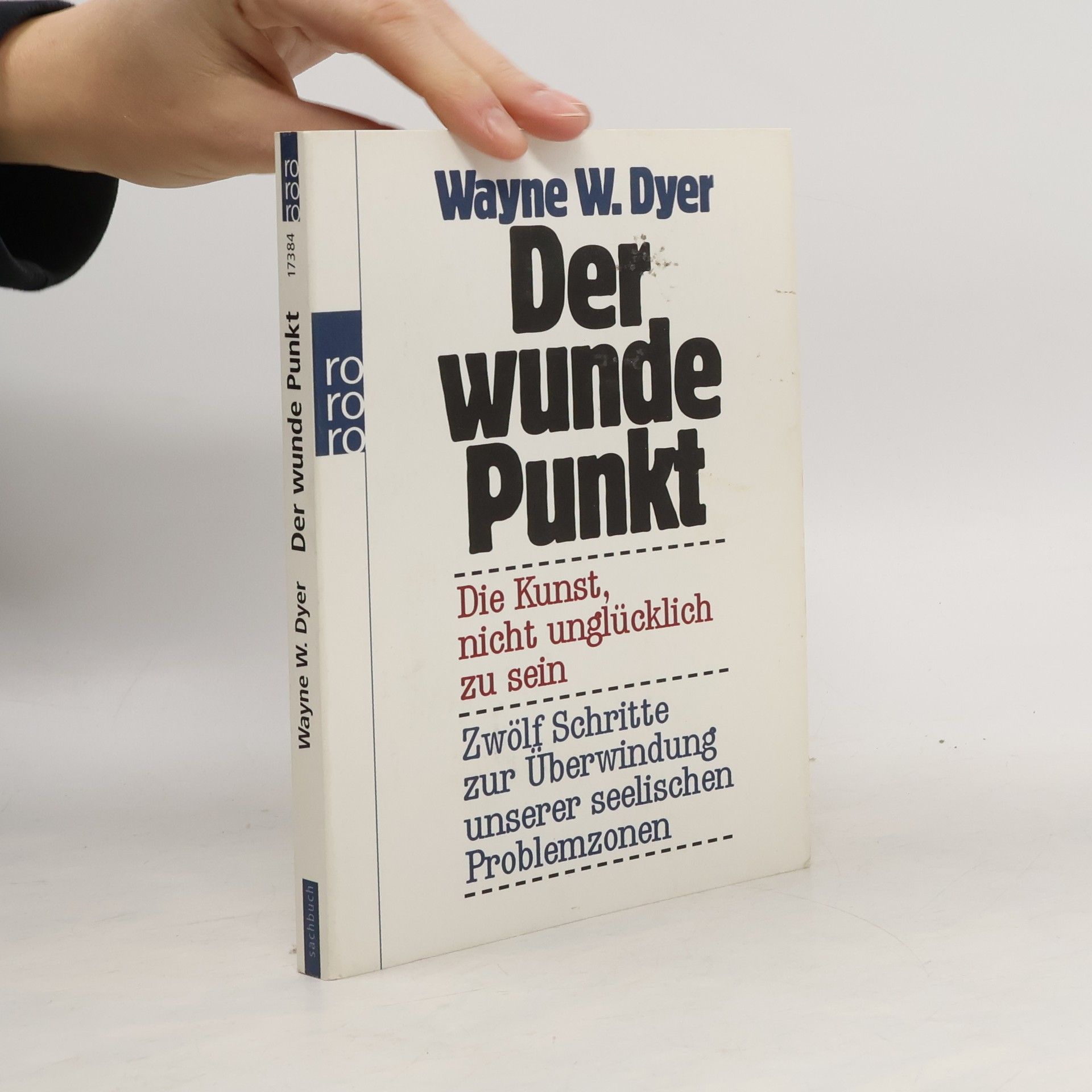 Wayne Dyer Der wunde Punkt