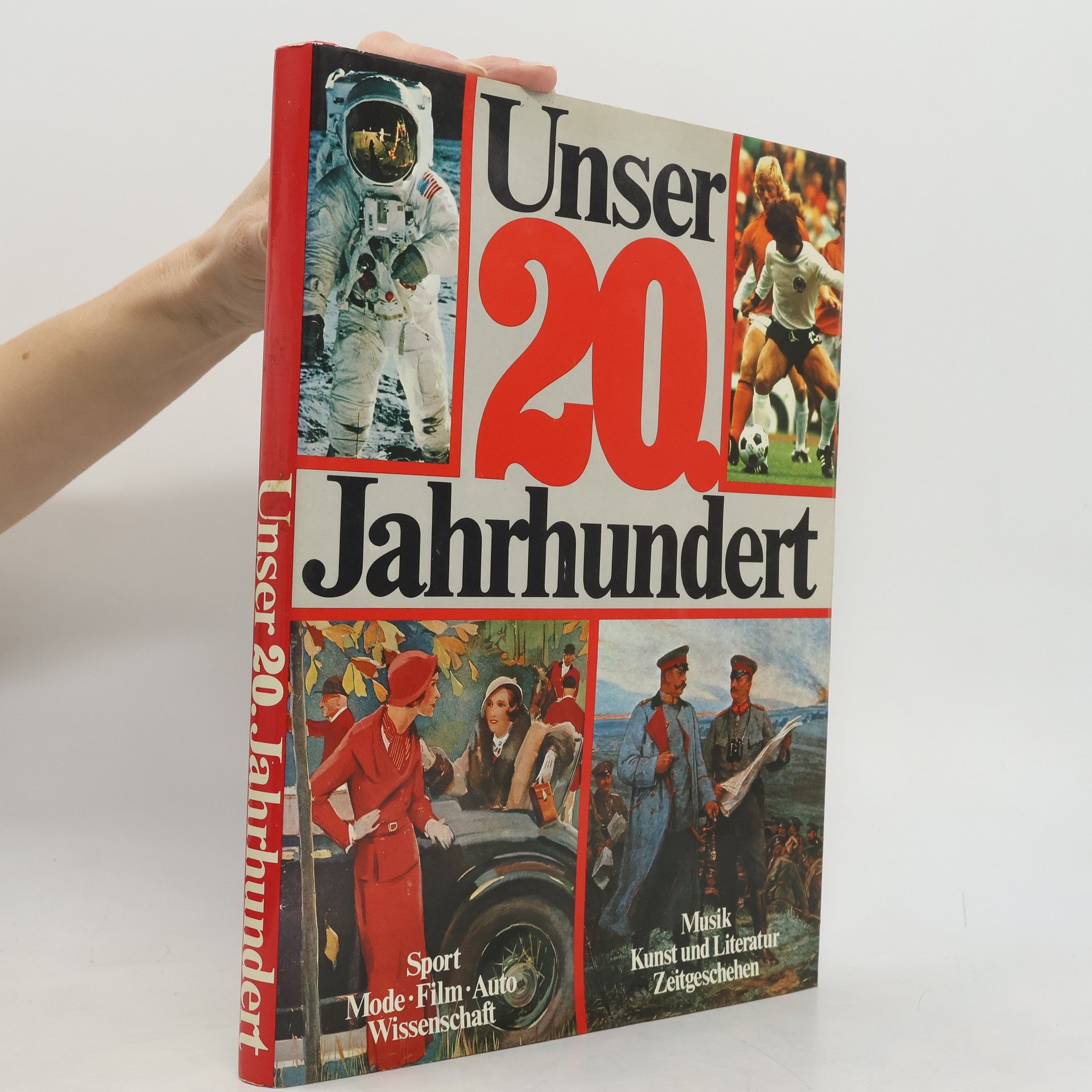 Kolektív autorov Unser 20 Jahrhundert