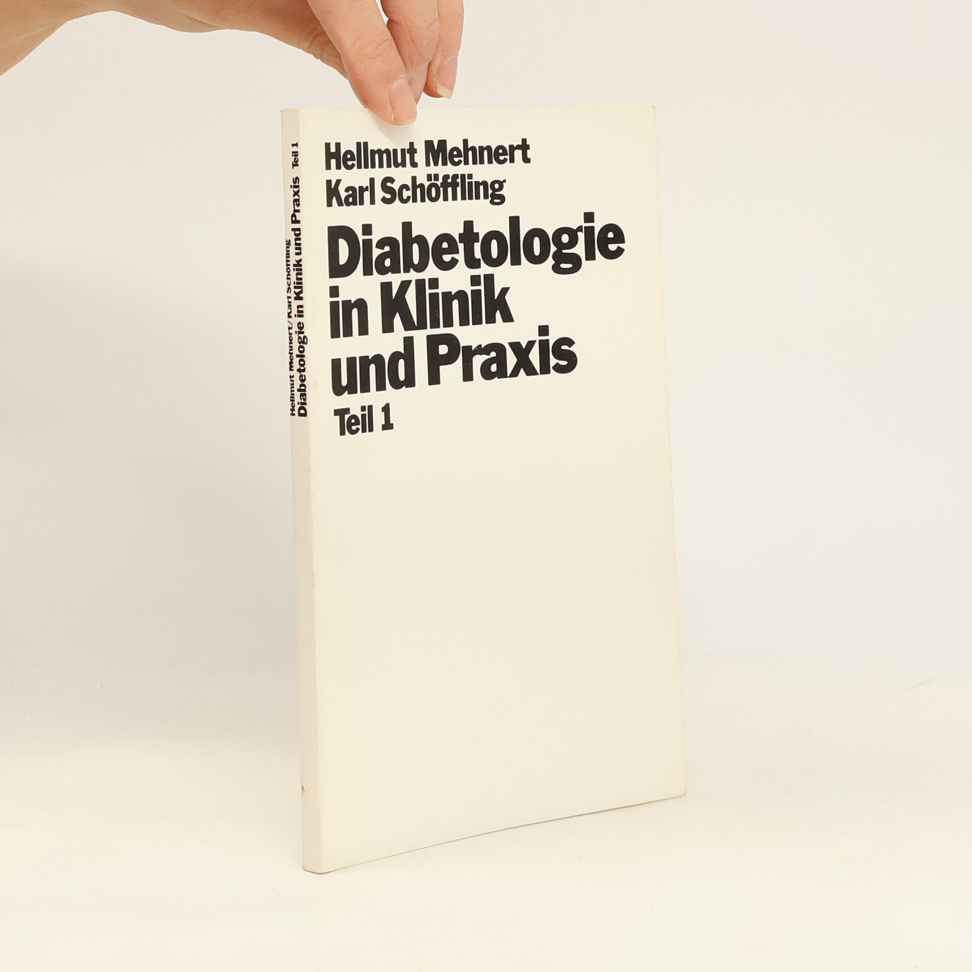 Diabetologie in Klinik und Praxis